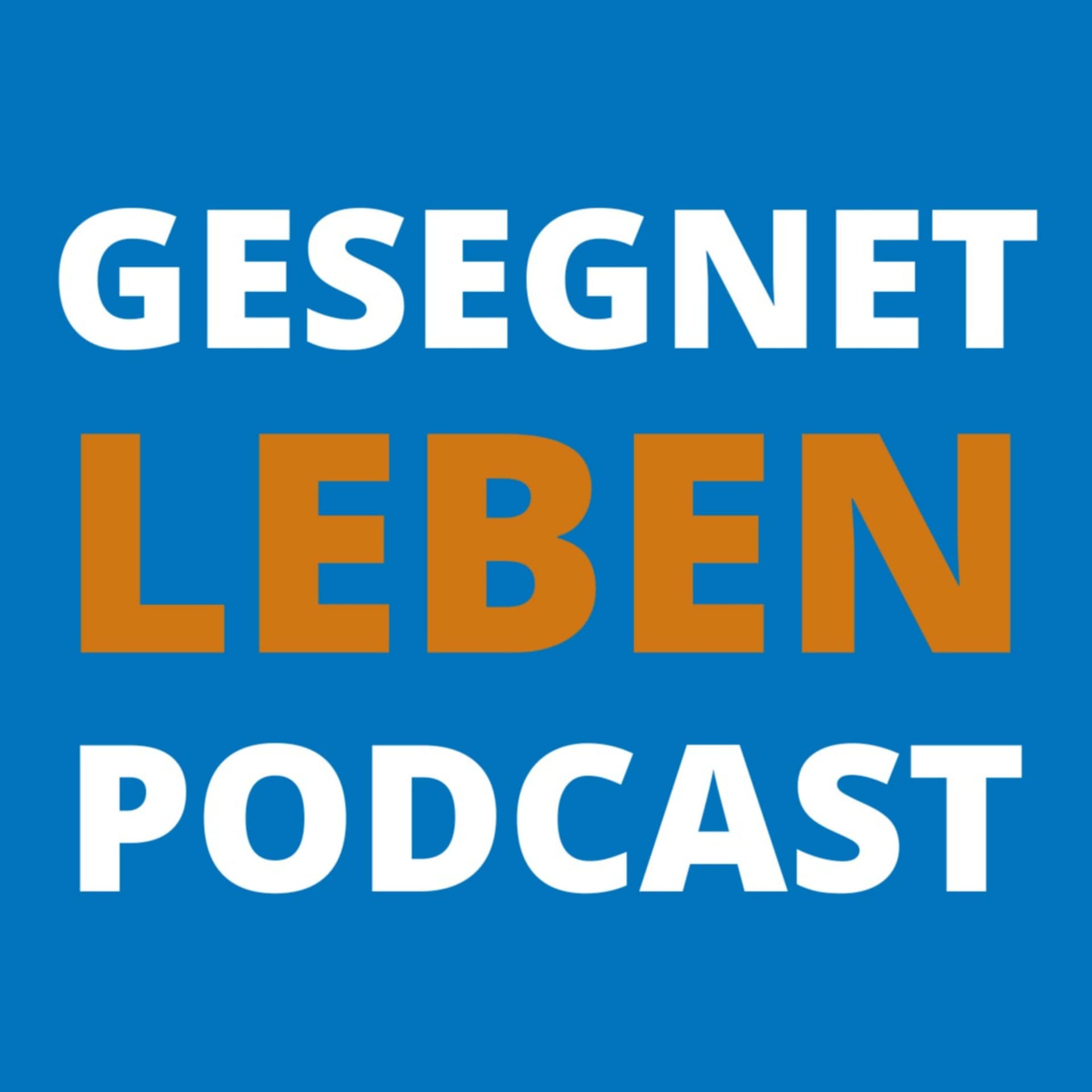 gesegnetleben Podcast 2.0 - Podcasts