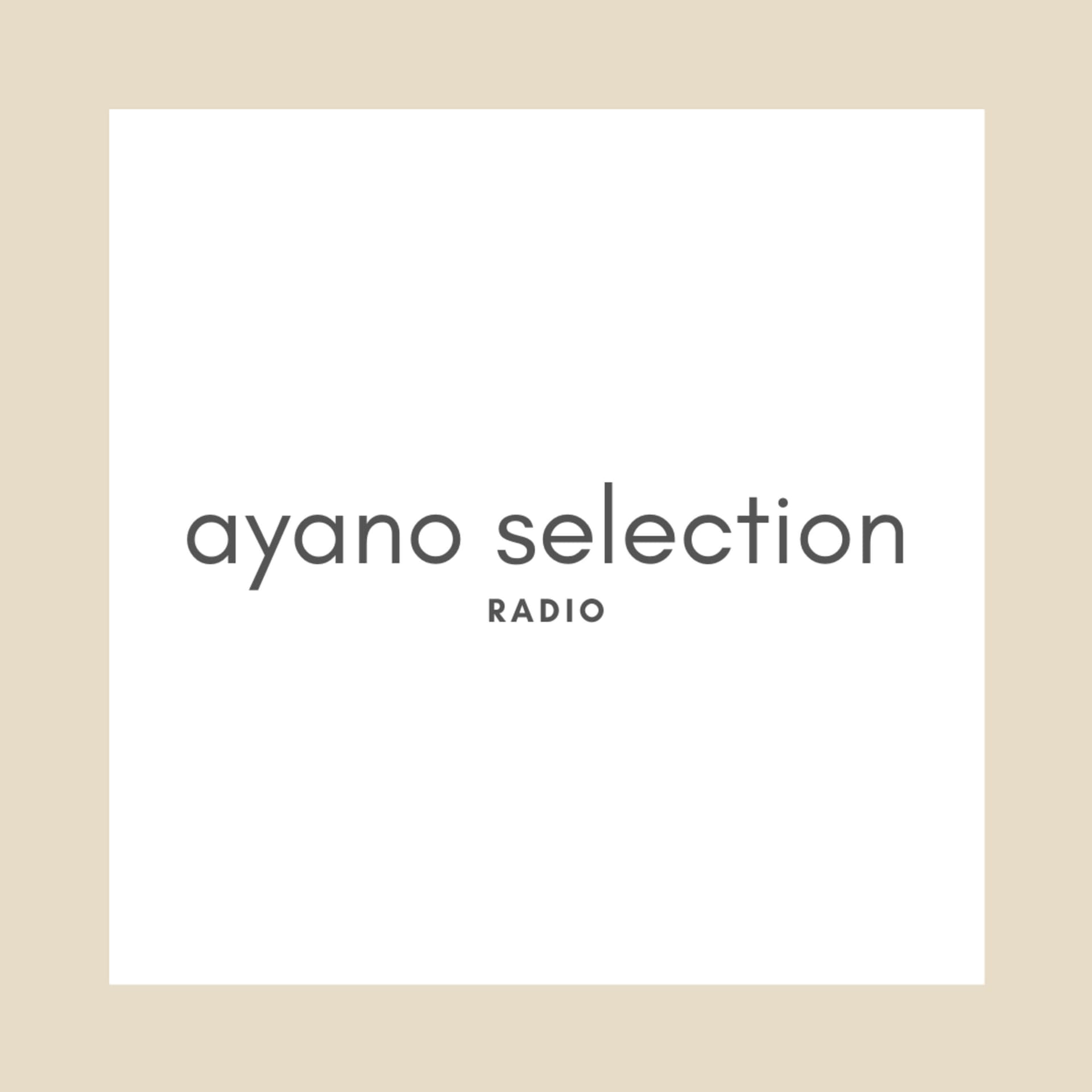 ayano selection - Podcasts