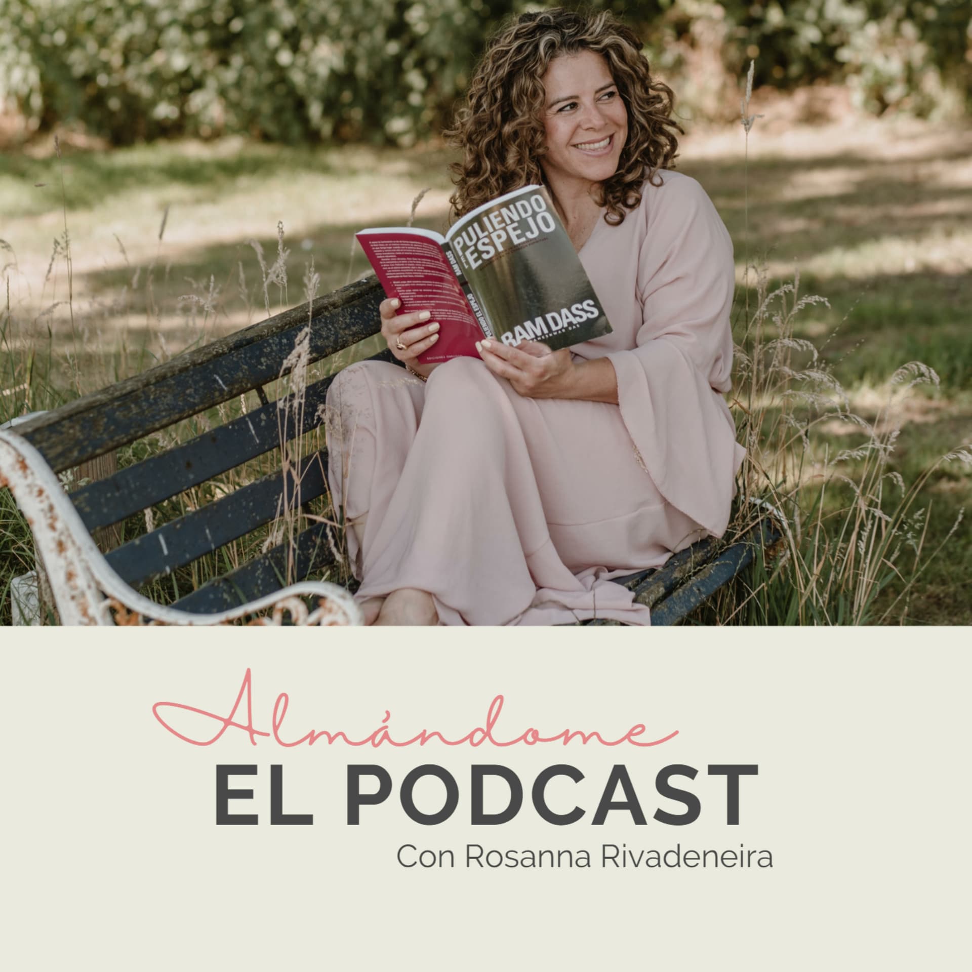 Almándome con Rosanna Rivadeneira - Podcasts