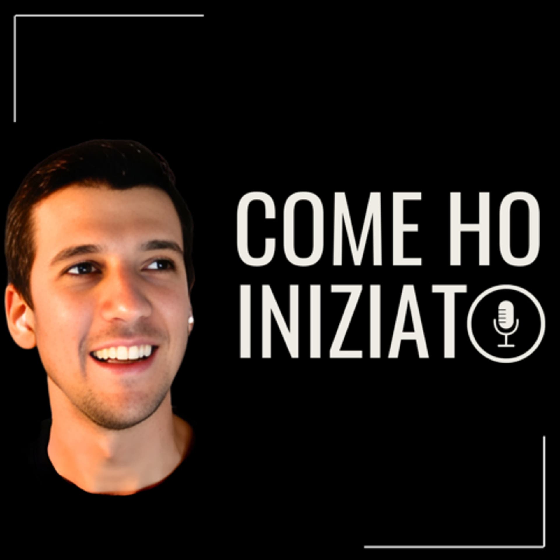 Come Ho Iniziato - Podcasts