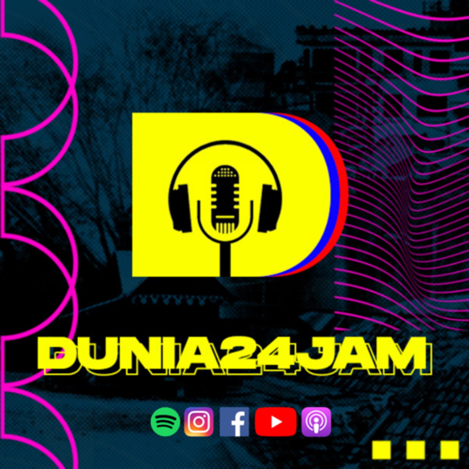 DUNIA24JAM - Podcasts
