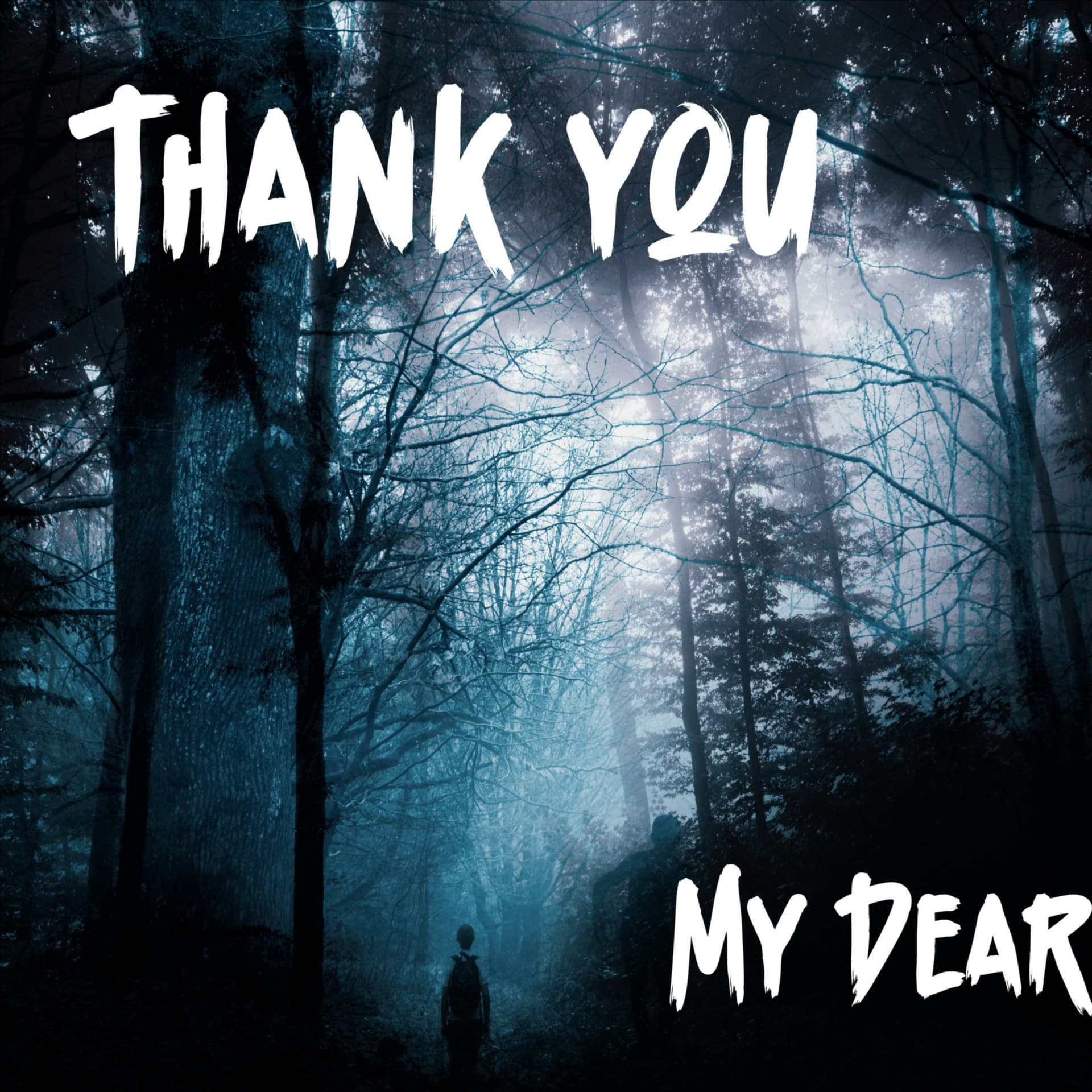 Thank You My Dear | Ghost Stories - Podcasts