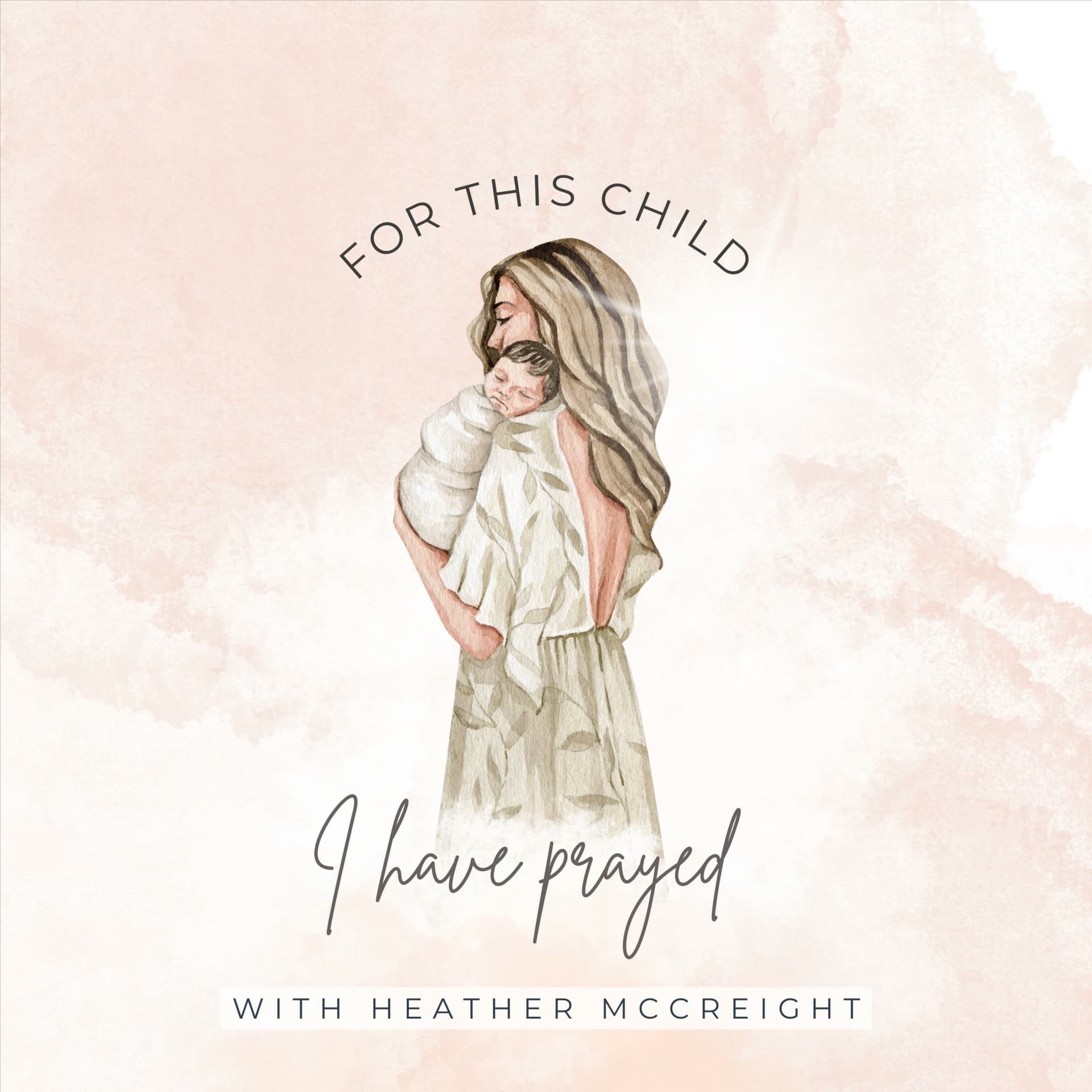 For This Child I Have Prayed - Podcasts