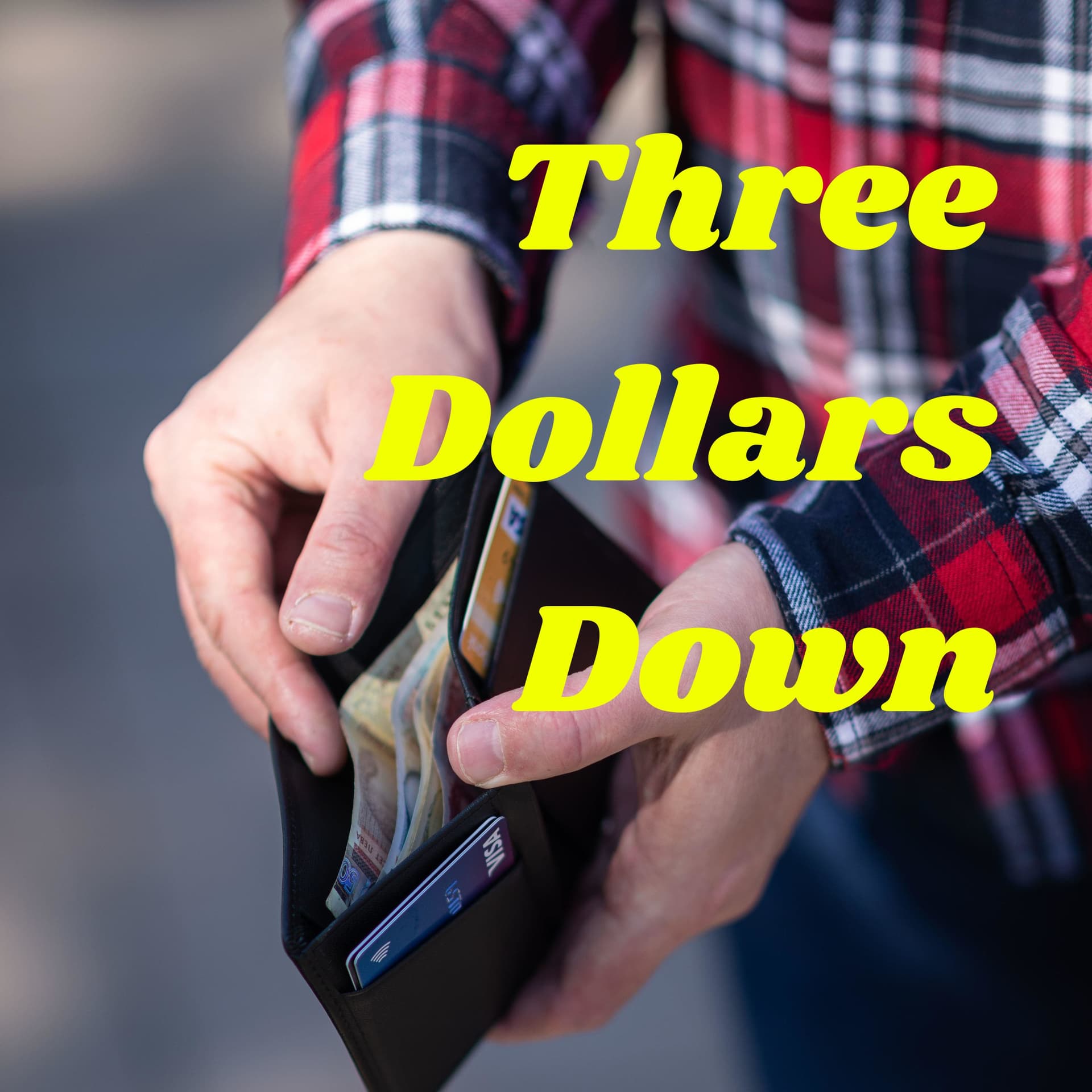 Three Dollars Down - Podcasts