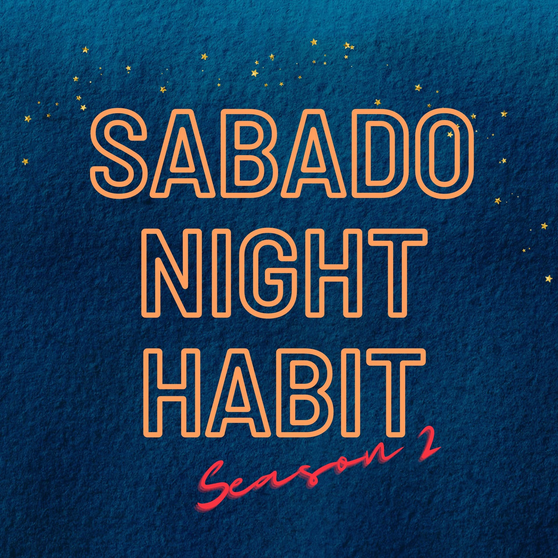 Sabado Night Habit - Podcasts