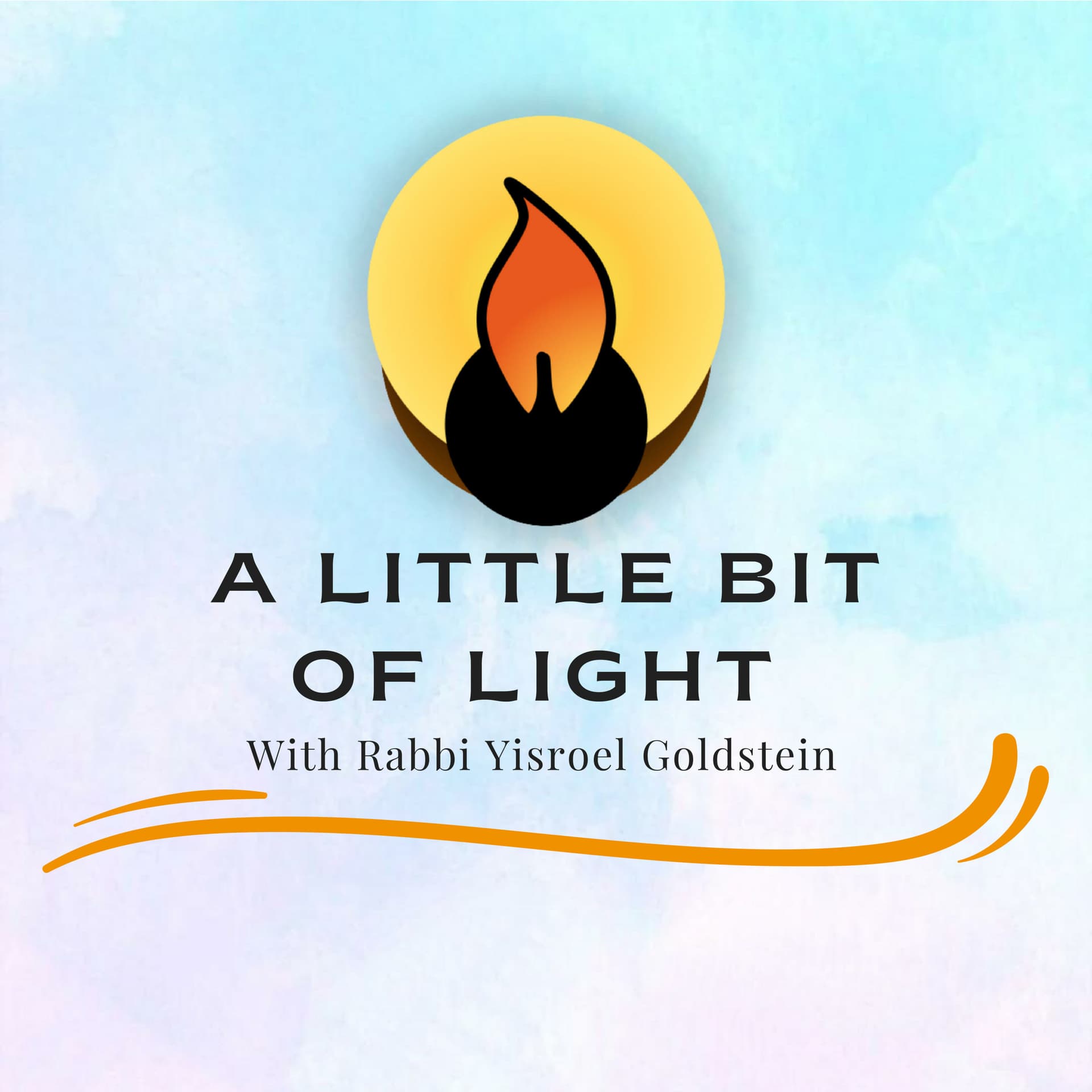 A Little Bit of Light With Rabbi Yisroel Goldstein - Podcasts