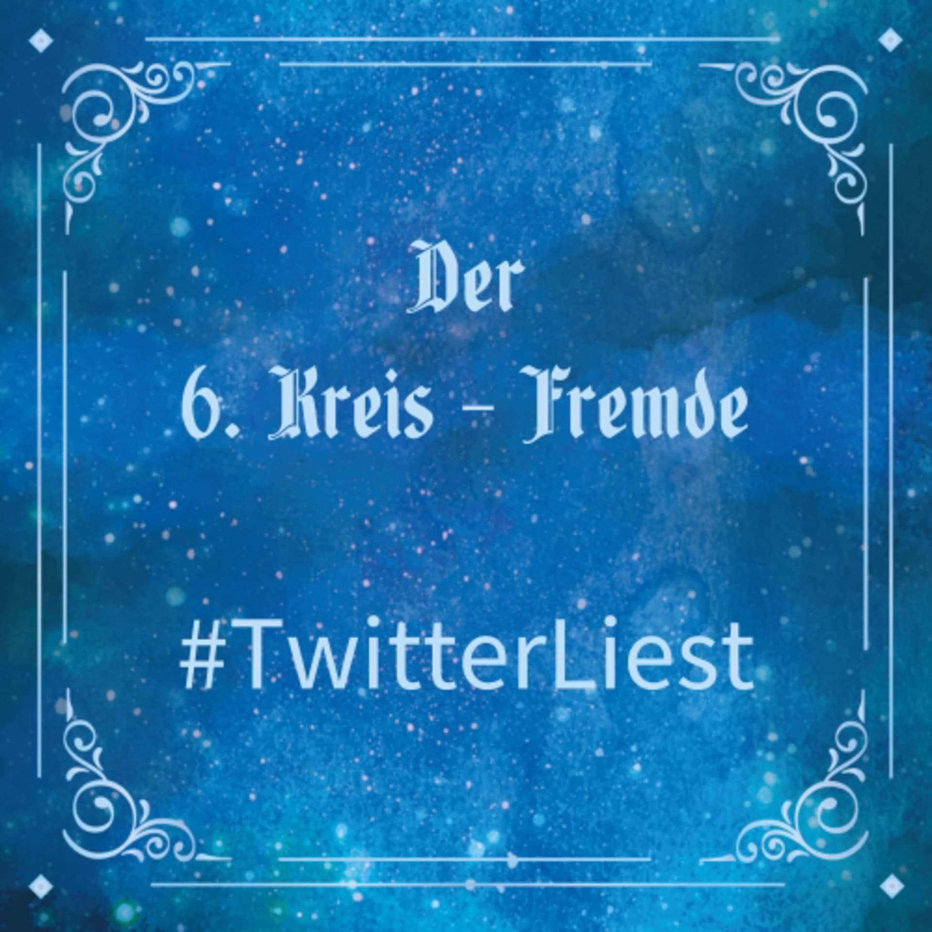 Der 6. Kreis - Fremde - Podcasts
