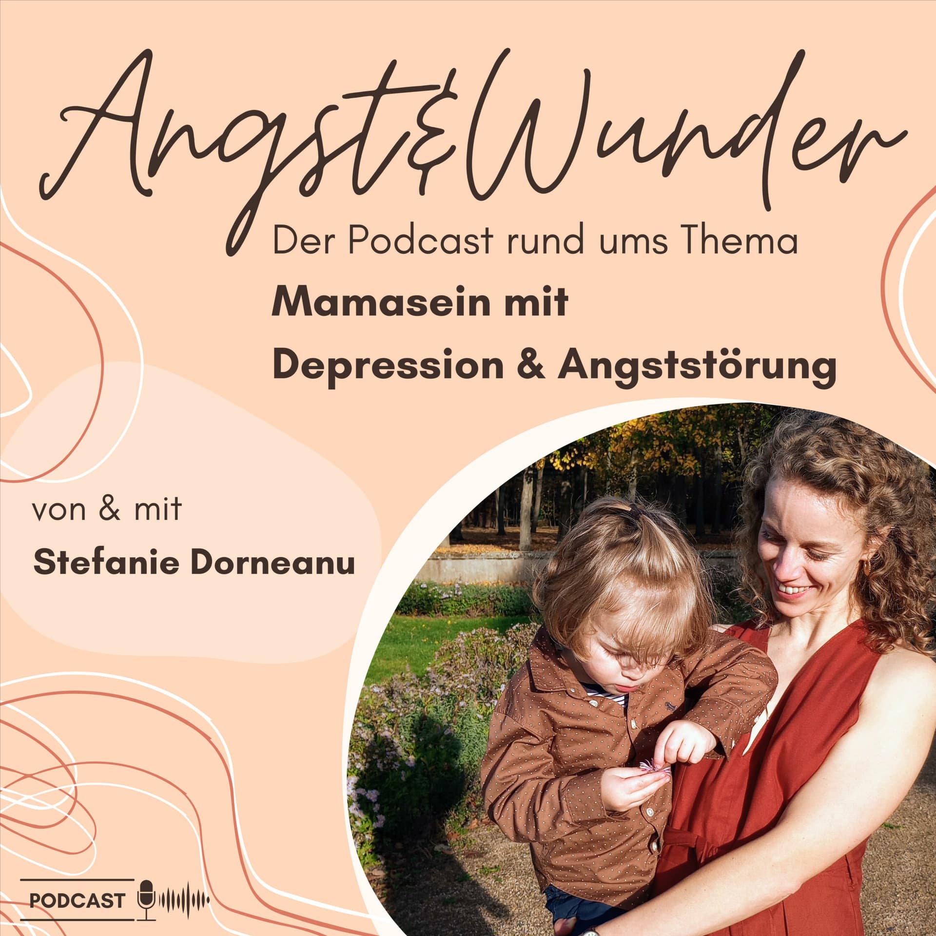 Angst&Wunder - Der Podcast rund ums Thema Mamasein mit Depression und Angststörung - Podcasts