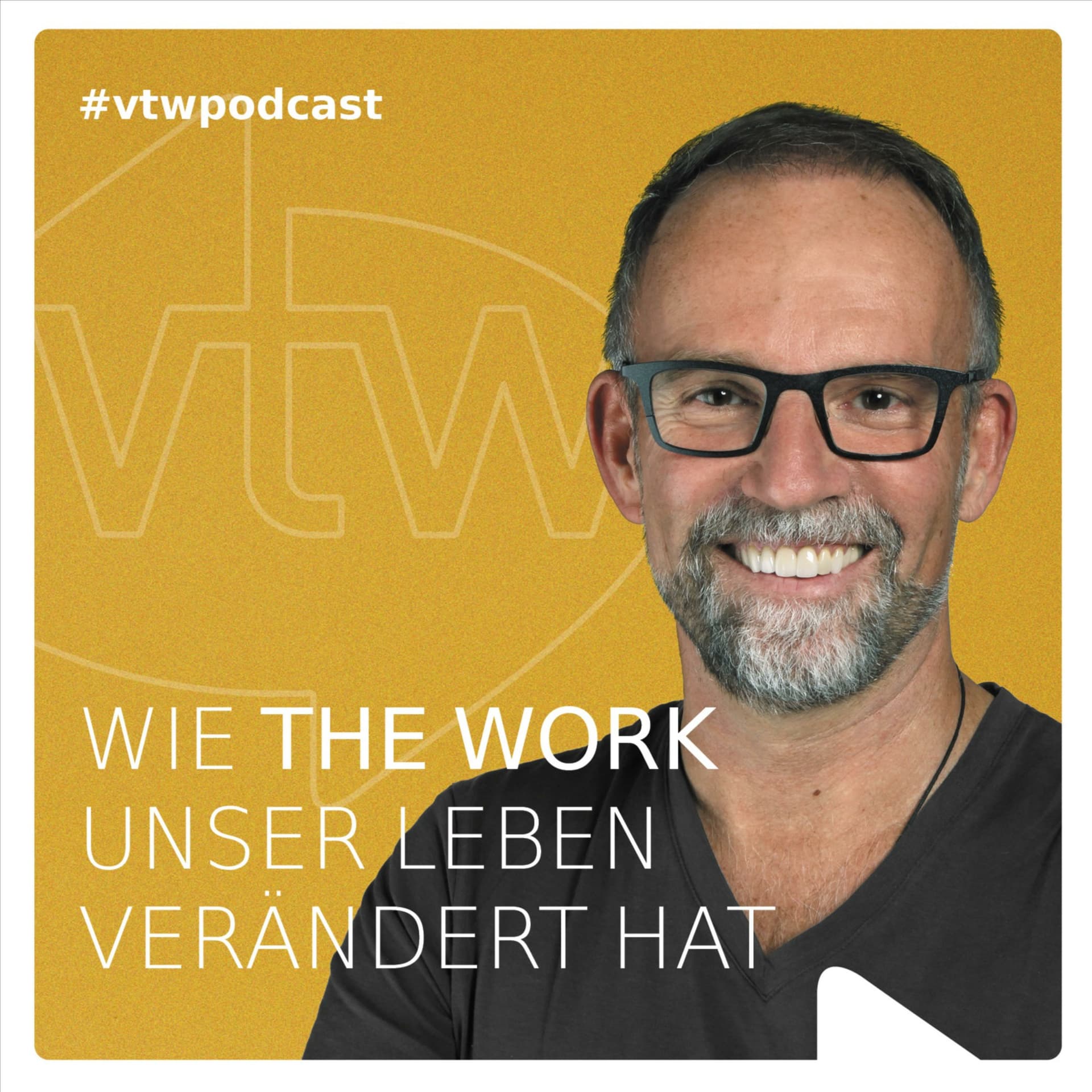 Wie The Work of Byron Katie unser Leben verändert hat. Der vtw Podcast. - Podcasts