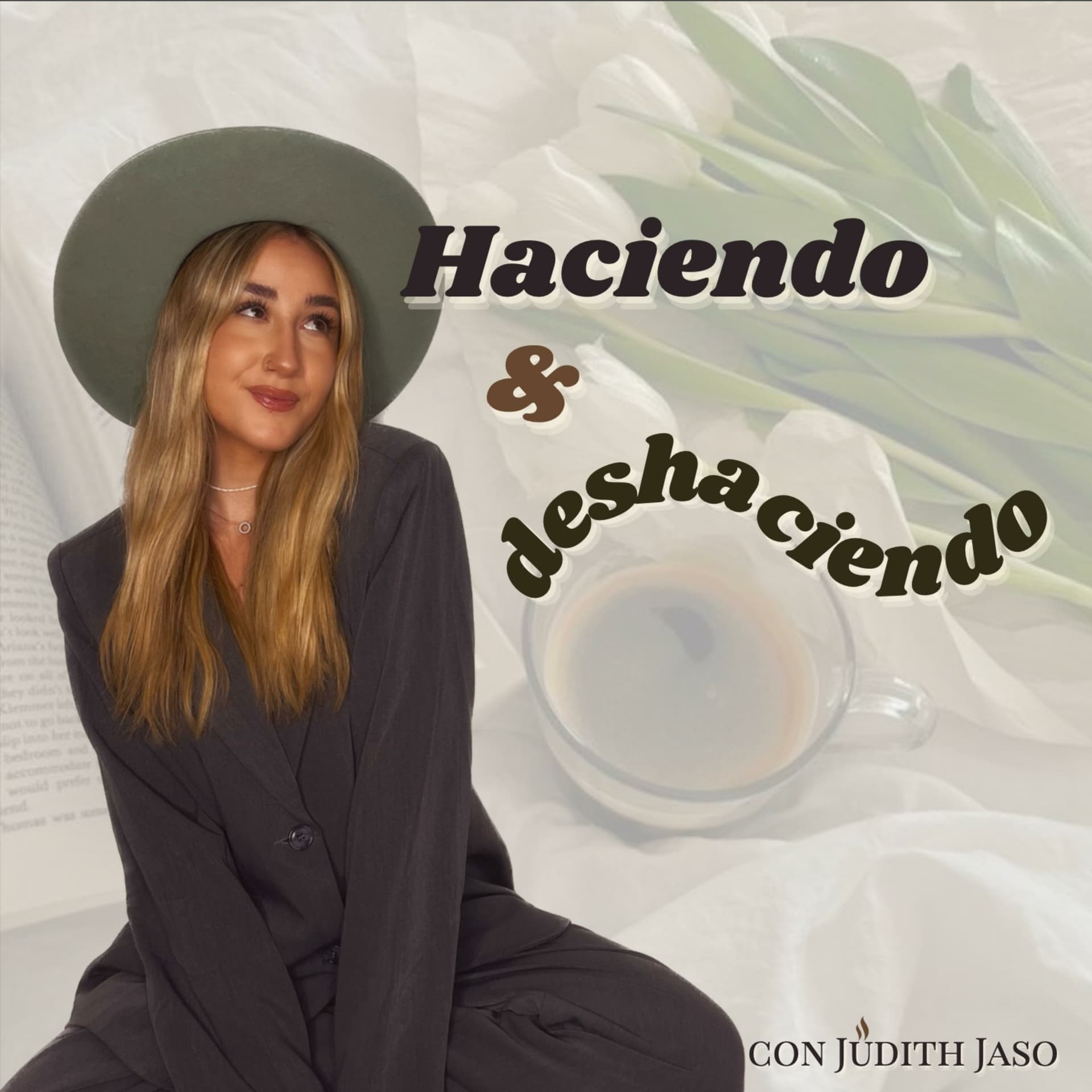 Haciendo y Deshaciendo - Podcasts