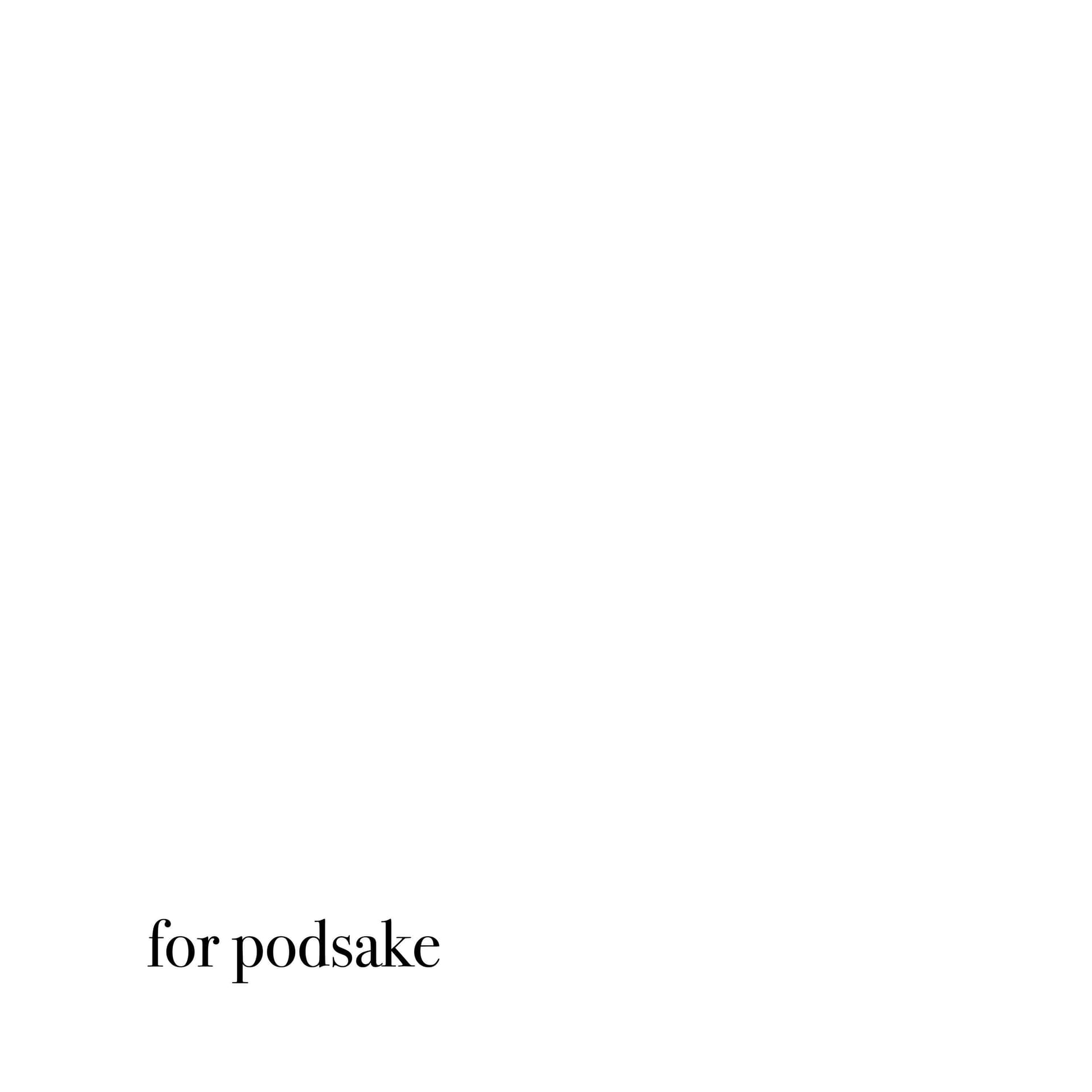 for podsake - Podcasts