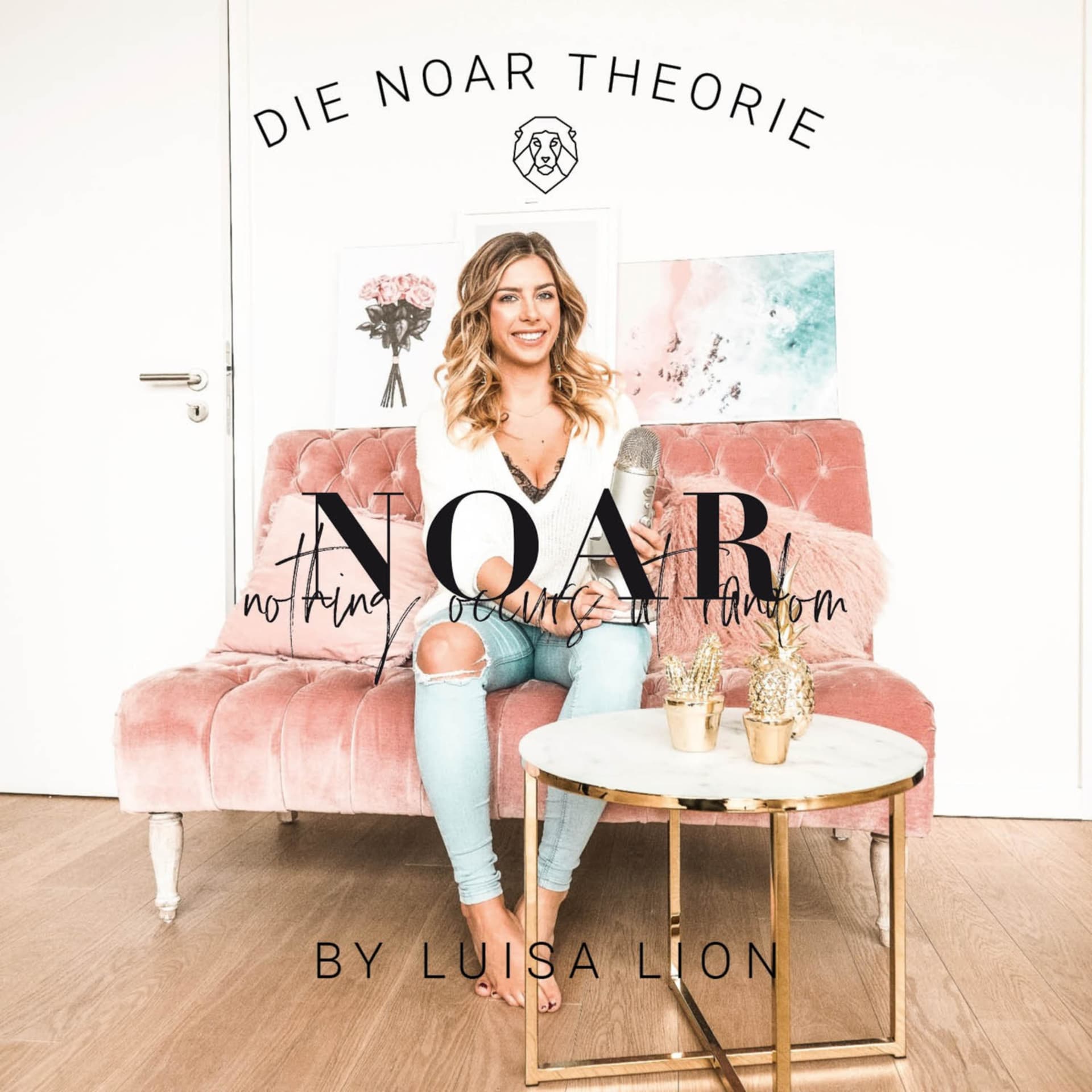 Die NOAR - Theorie (nothing occurs at random) by Luisa Lion - Podcasts