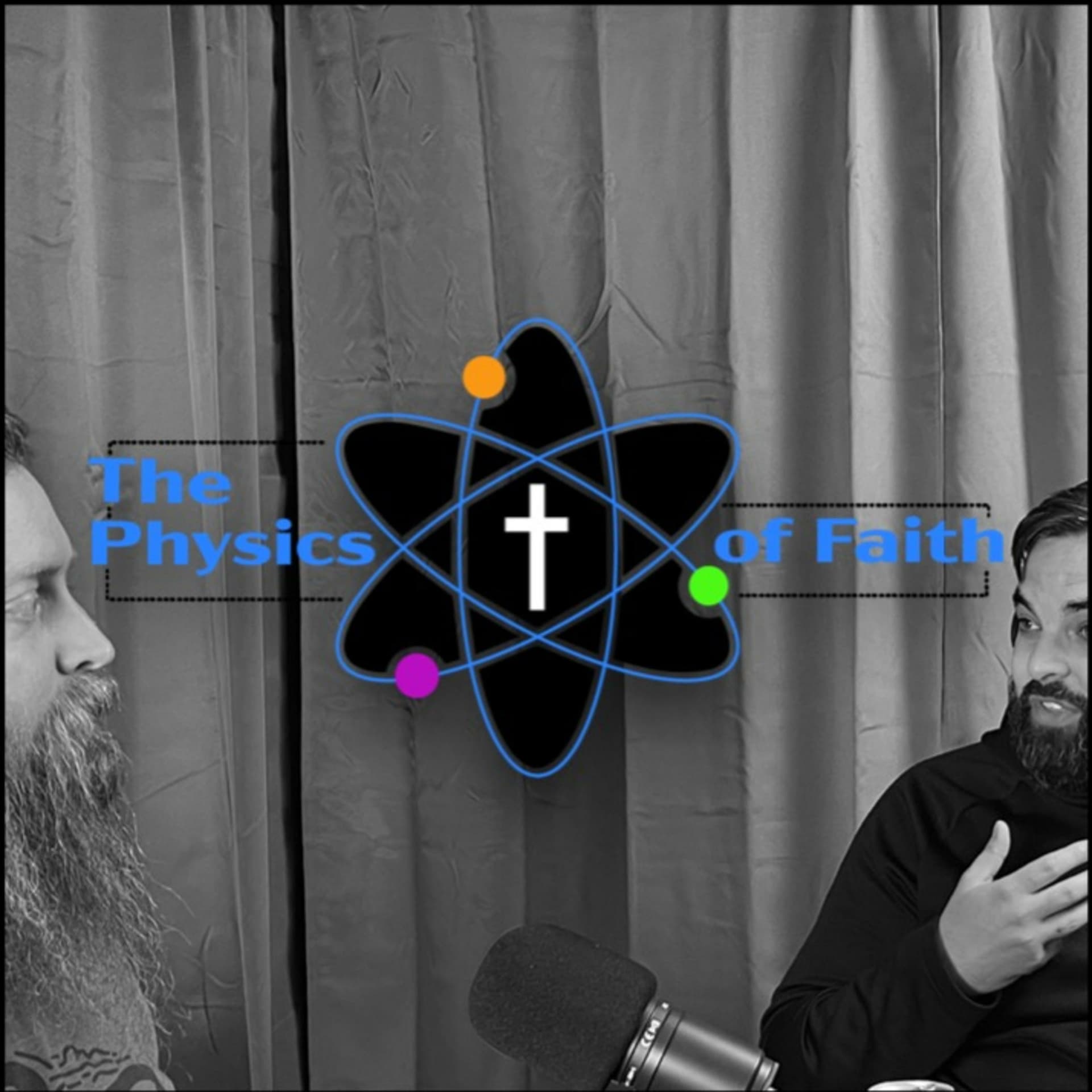 The Physics of Faith - Podcasts