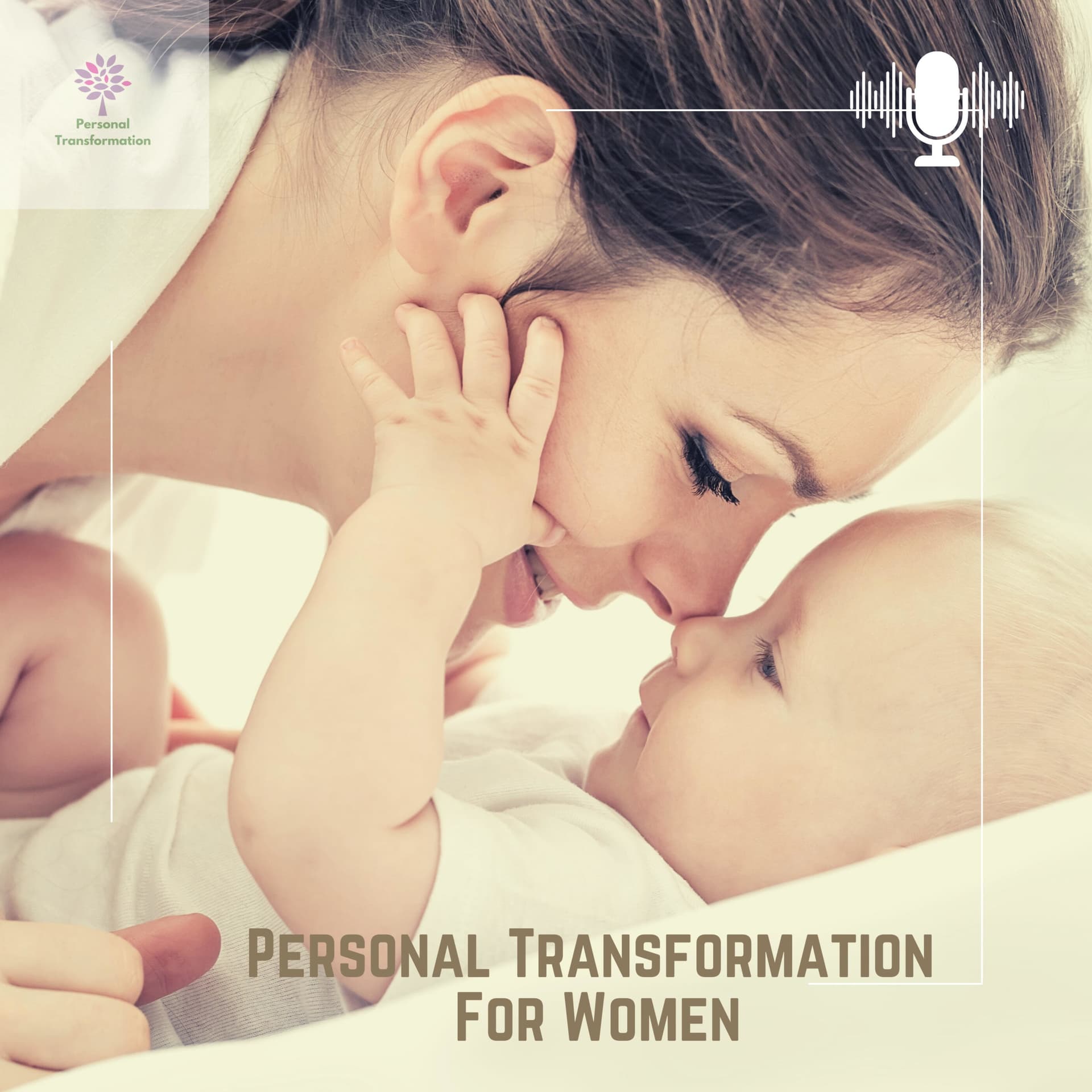 Personal Transformation for Women - having enjoyable and memorable pregnancy and motherhood - Podcasts