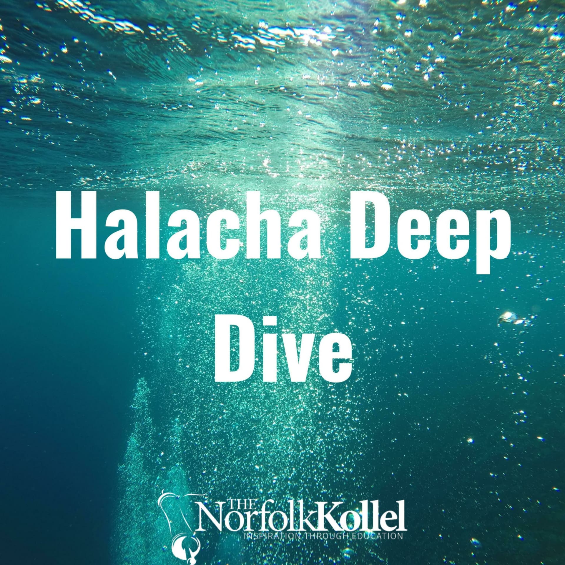 Halacha Deep Dive - Podcasts