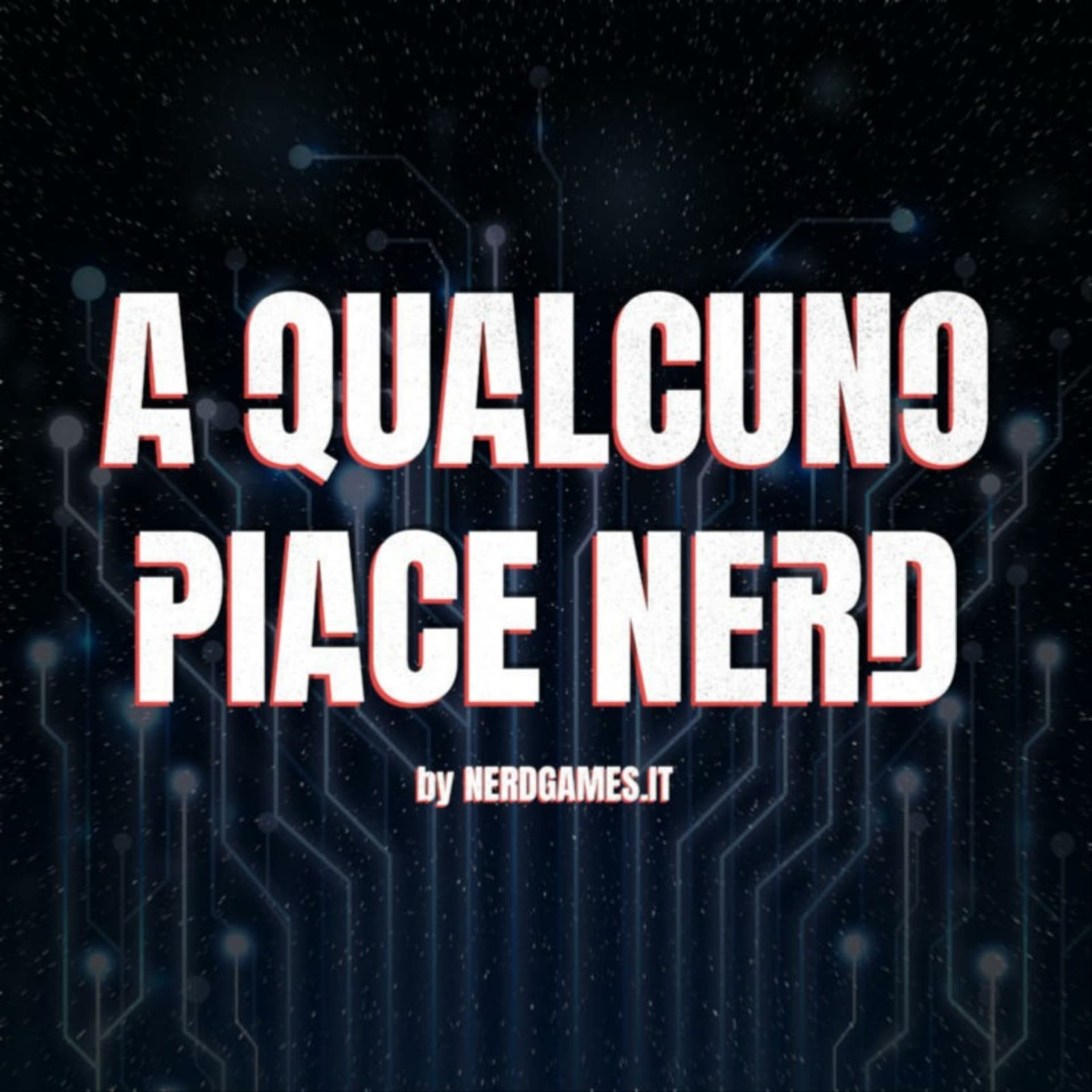 A qualcuno piace Nerd - Podcasts