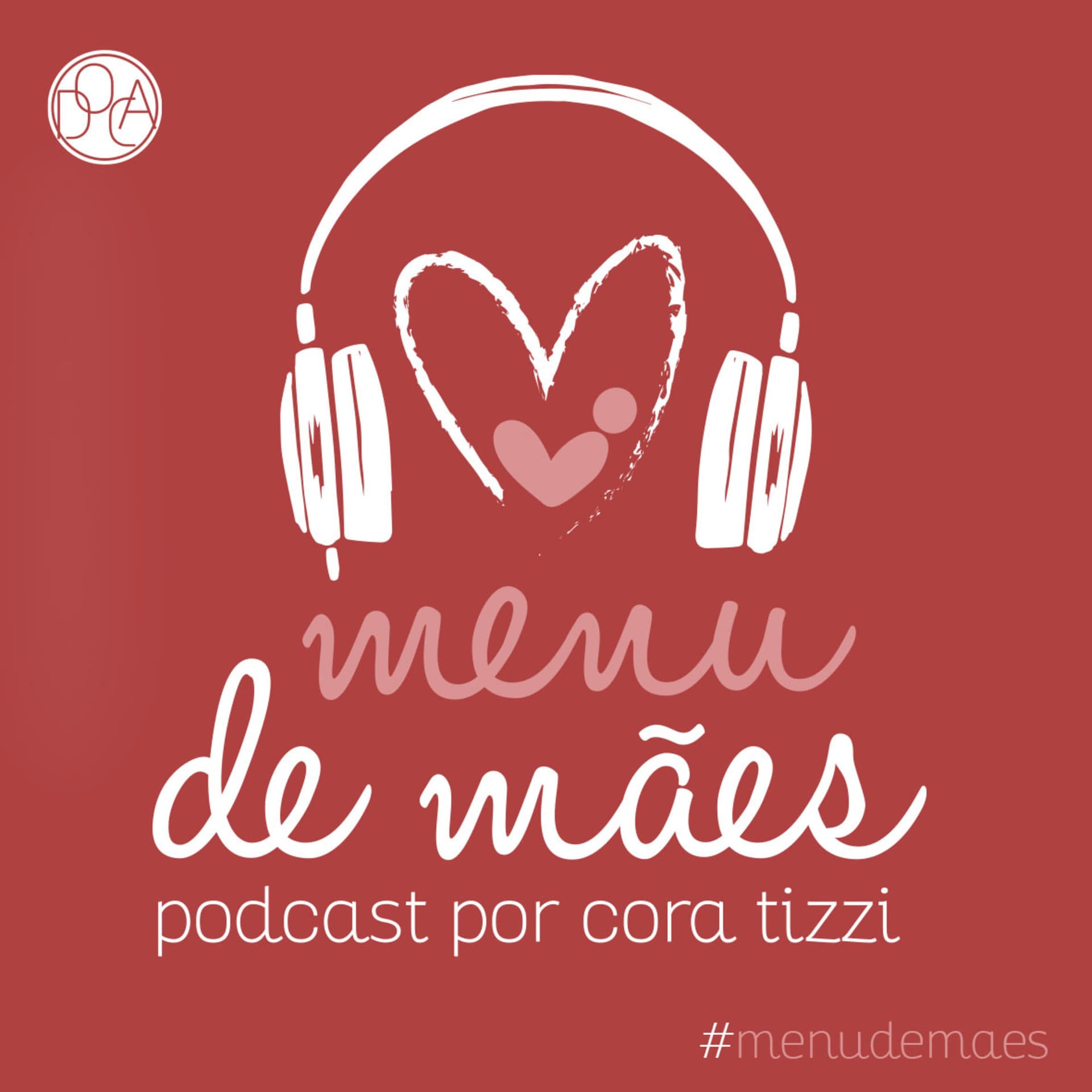 Menu de Mães - Por Cora Tizzi - Podcasts