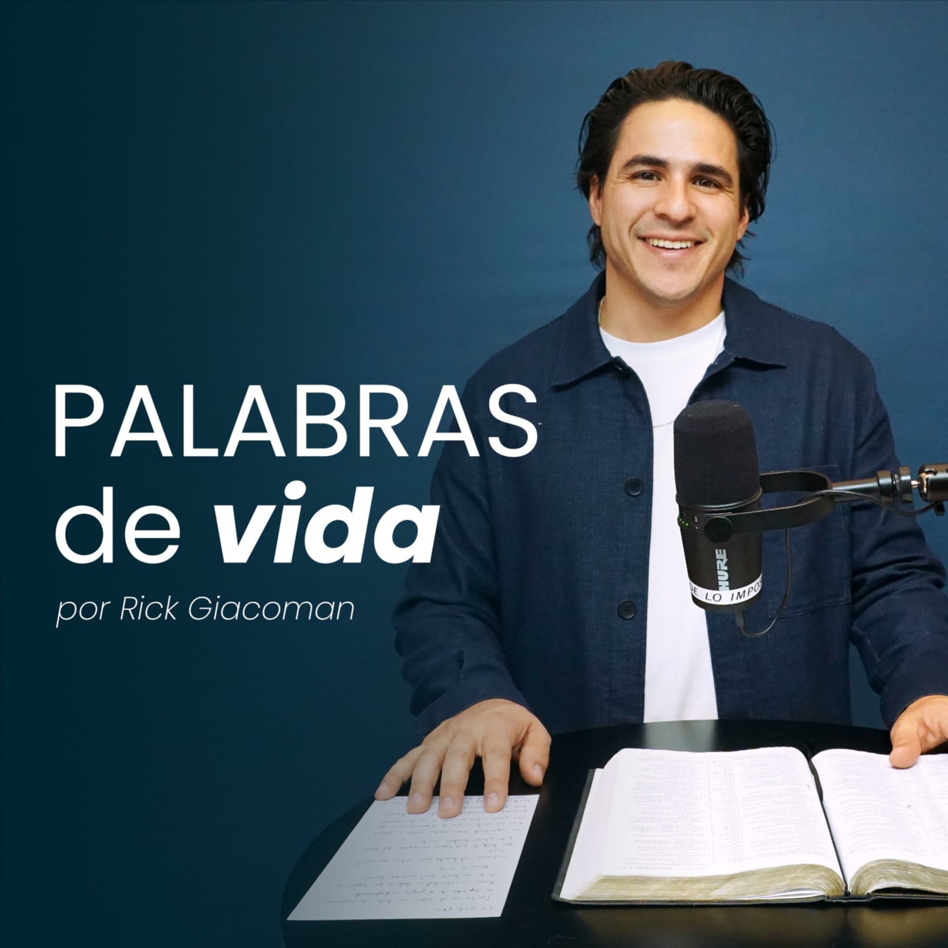 Palabras de vida por Rick Giacoman - Podcasts