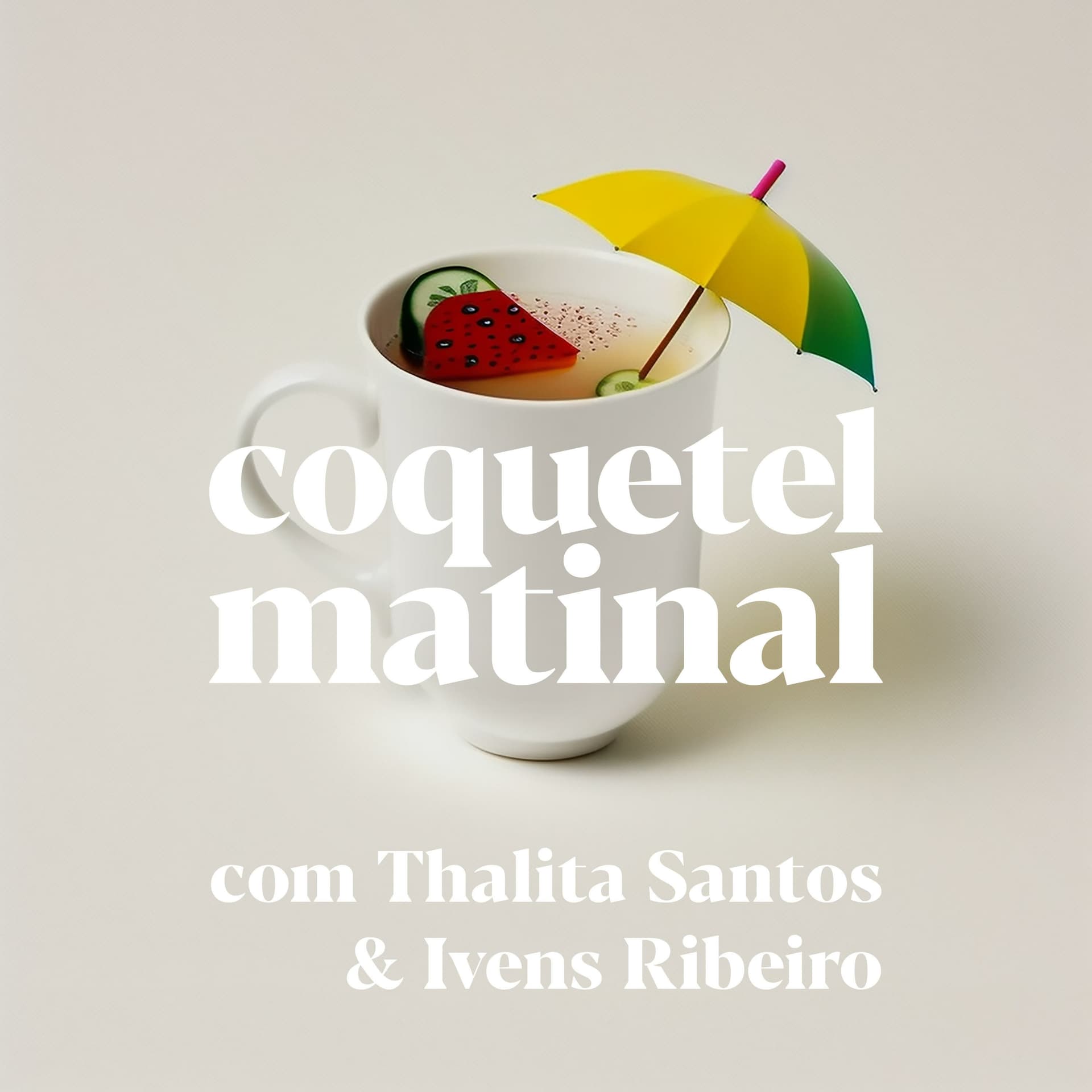 Coquetel Matinal - Podcasts
