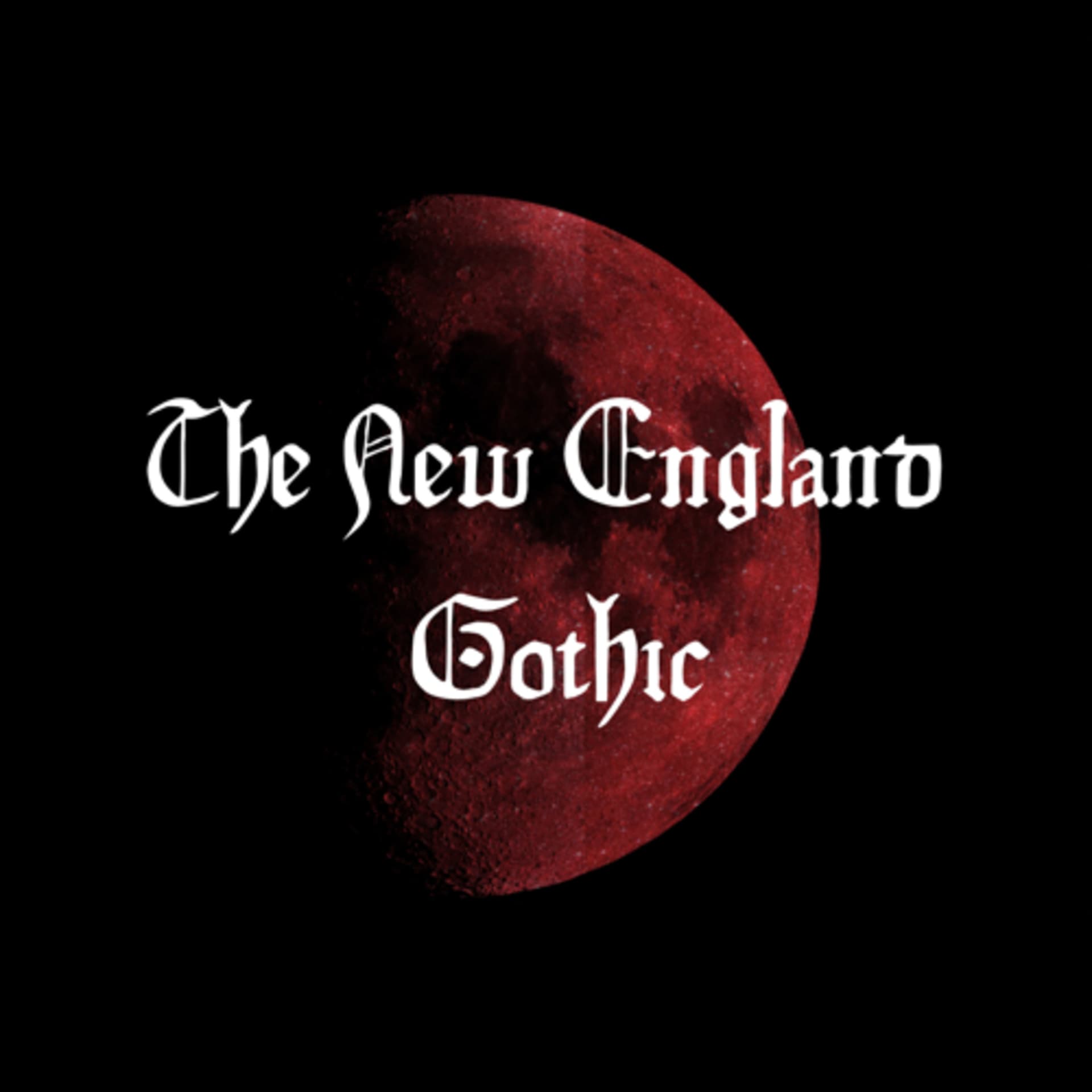 The New England Gothic - Podcasts