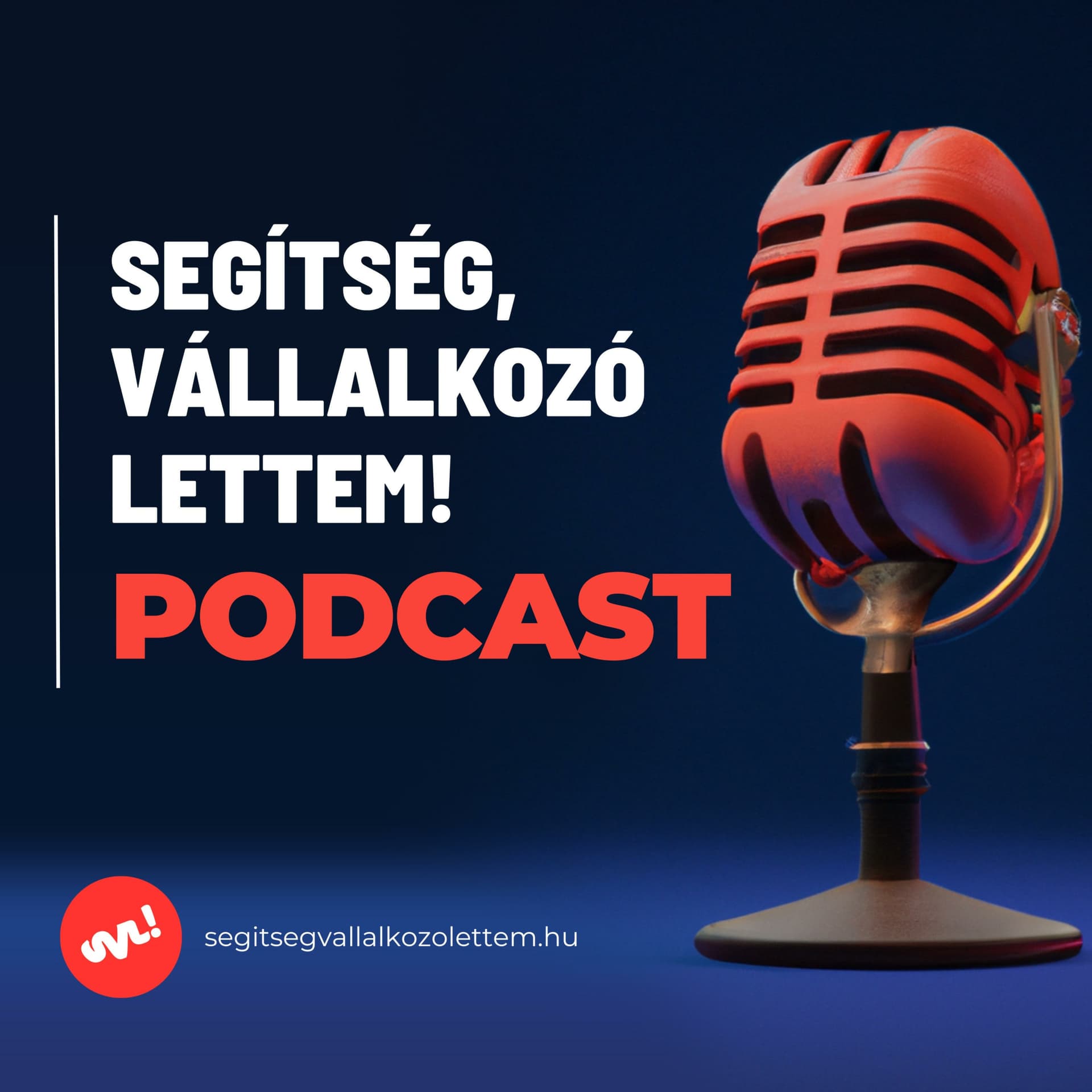 Segítség, vállalkozó lettem! - Podcasts