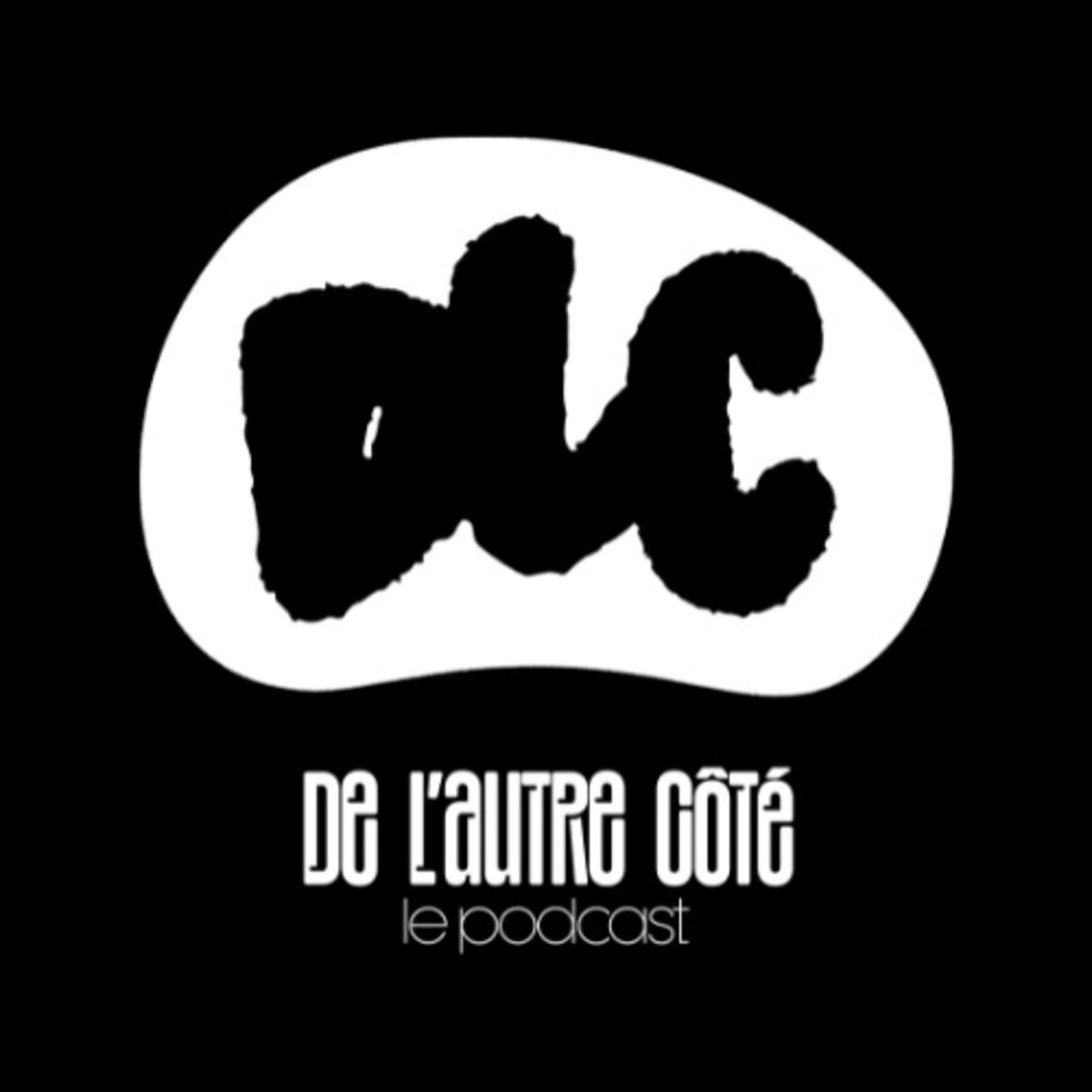 De l'autre côté - Podcasts