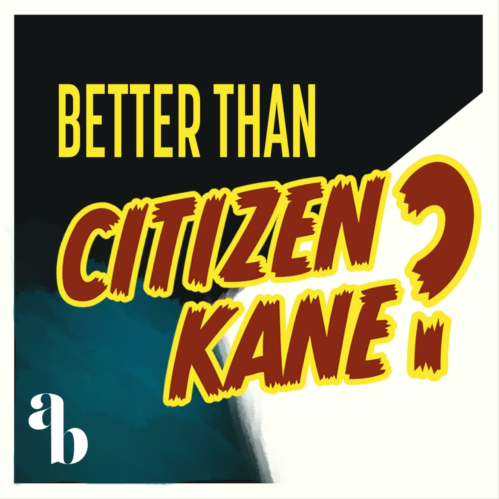 Better Than Citizen Kane? - An Aud Brothers Podcast - Podcasts
