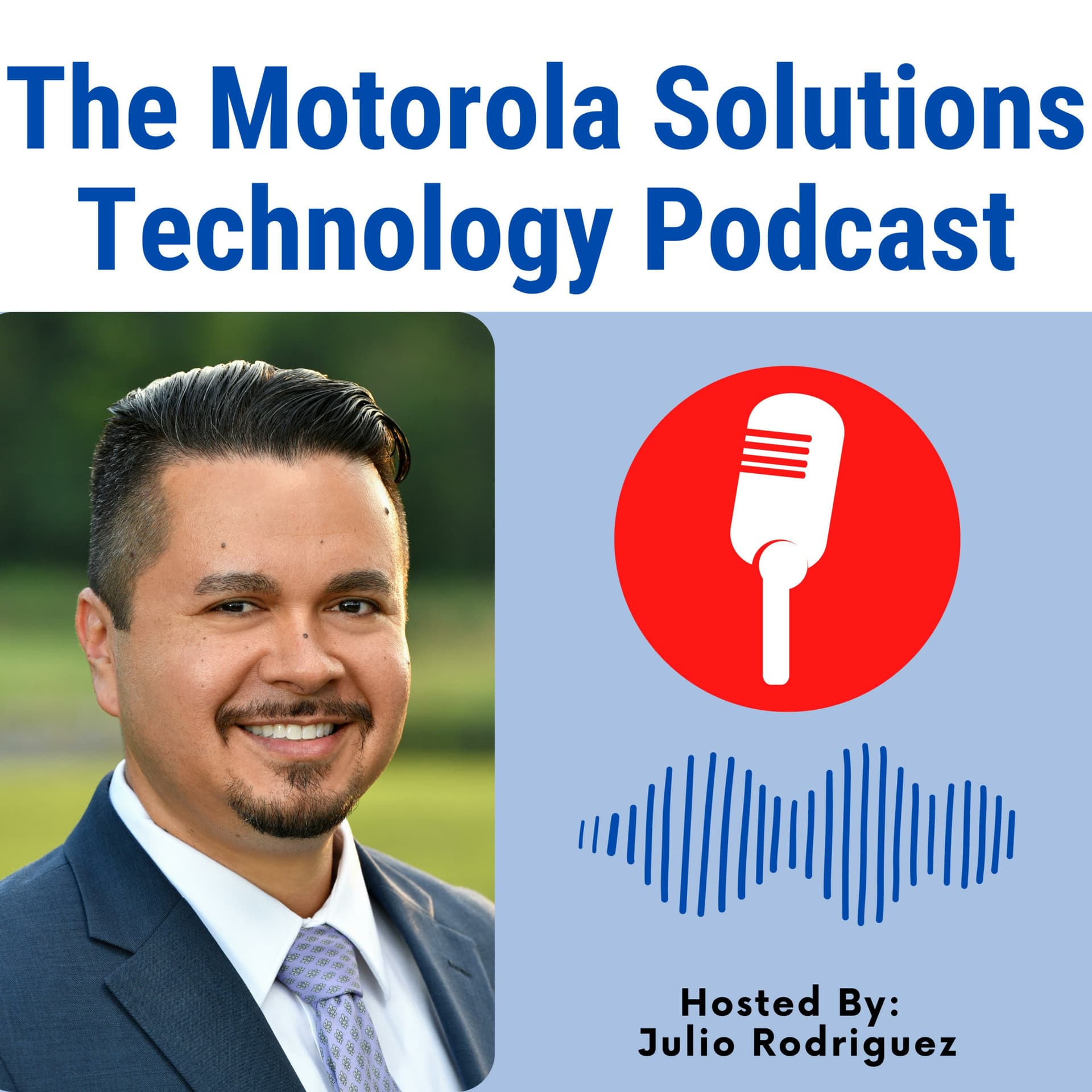 The Motorola Solutions Technology Podcast - Podcasts