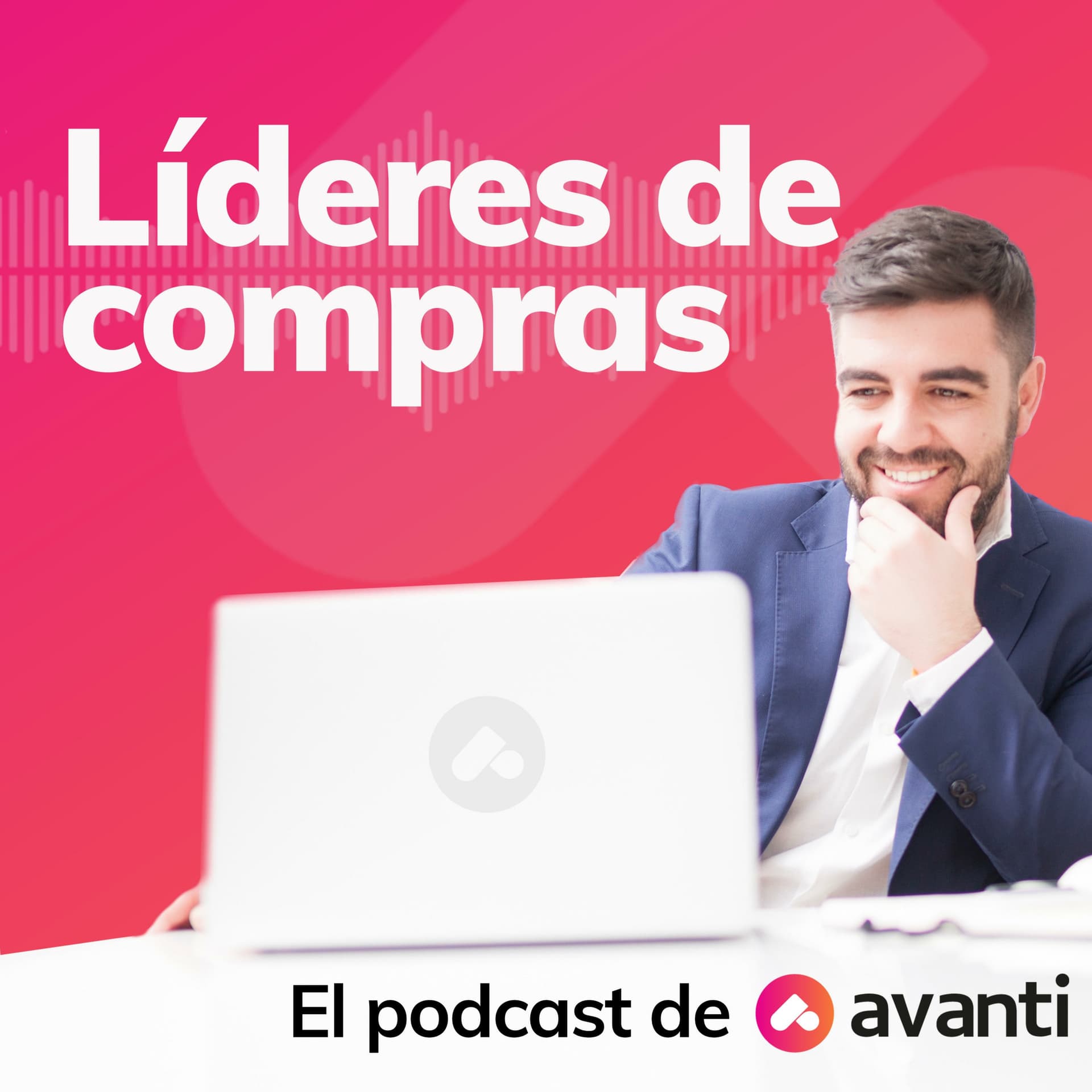 Líderes de compras - El podcast de Avanti - Podcasts