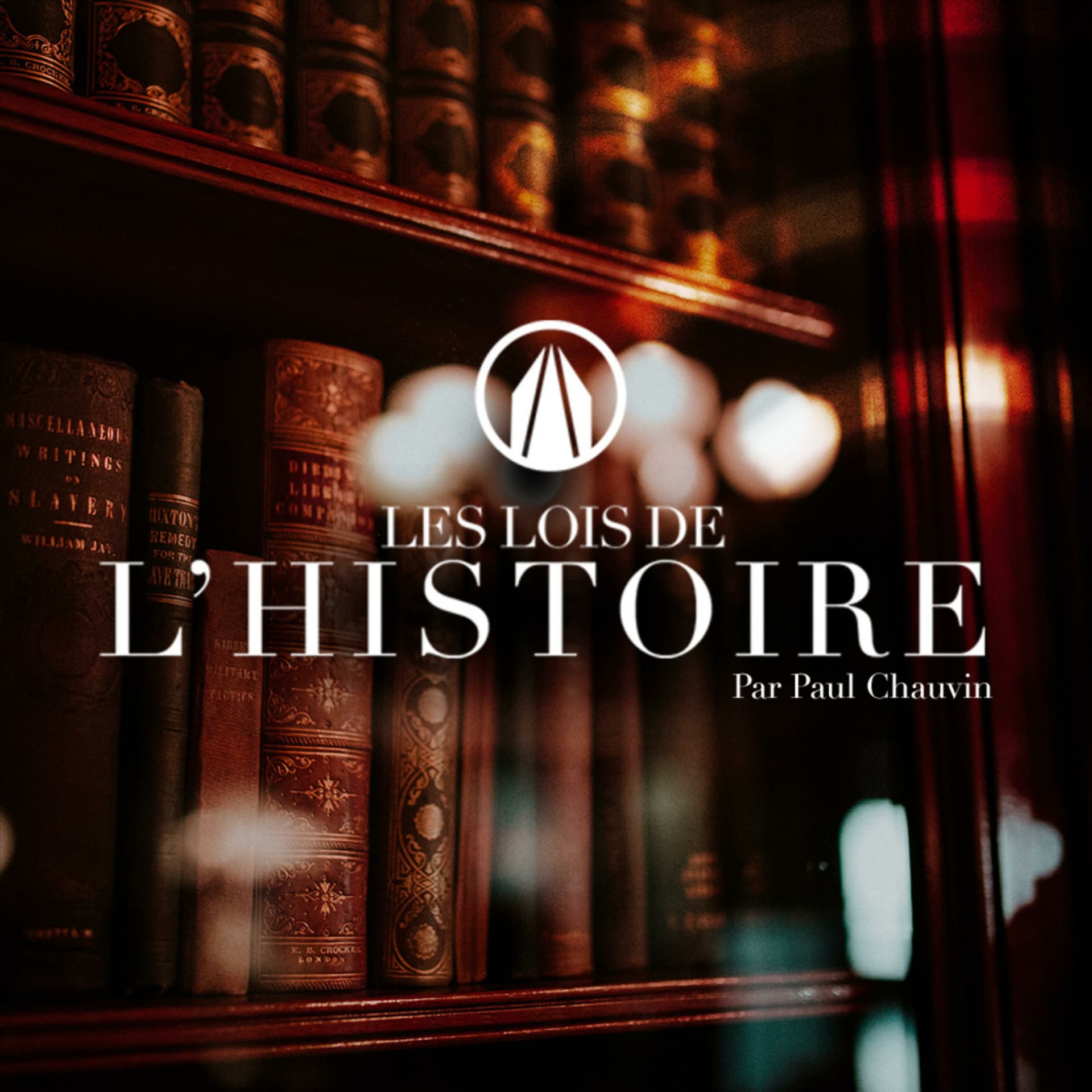 Les lois de l'Histoire - Podcasts