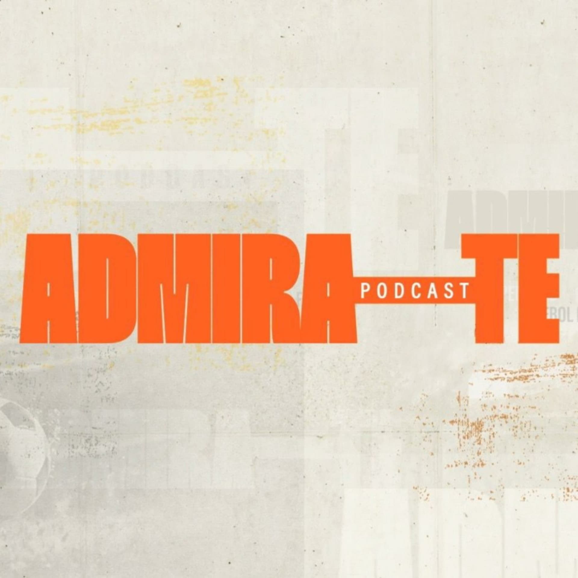 Admira-te - Podcasts