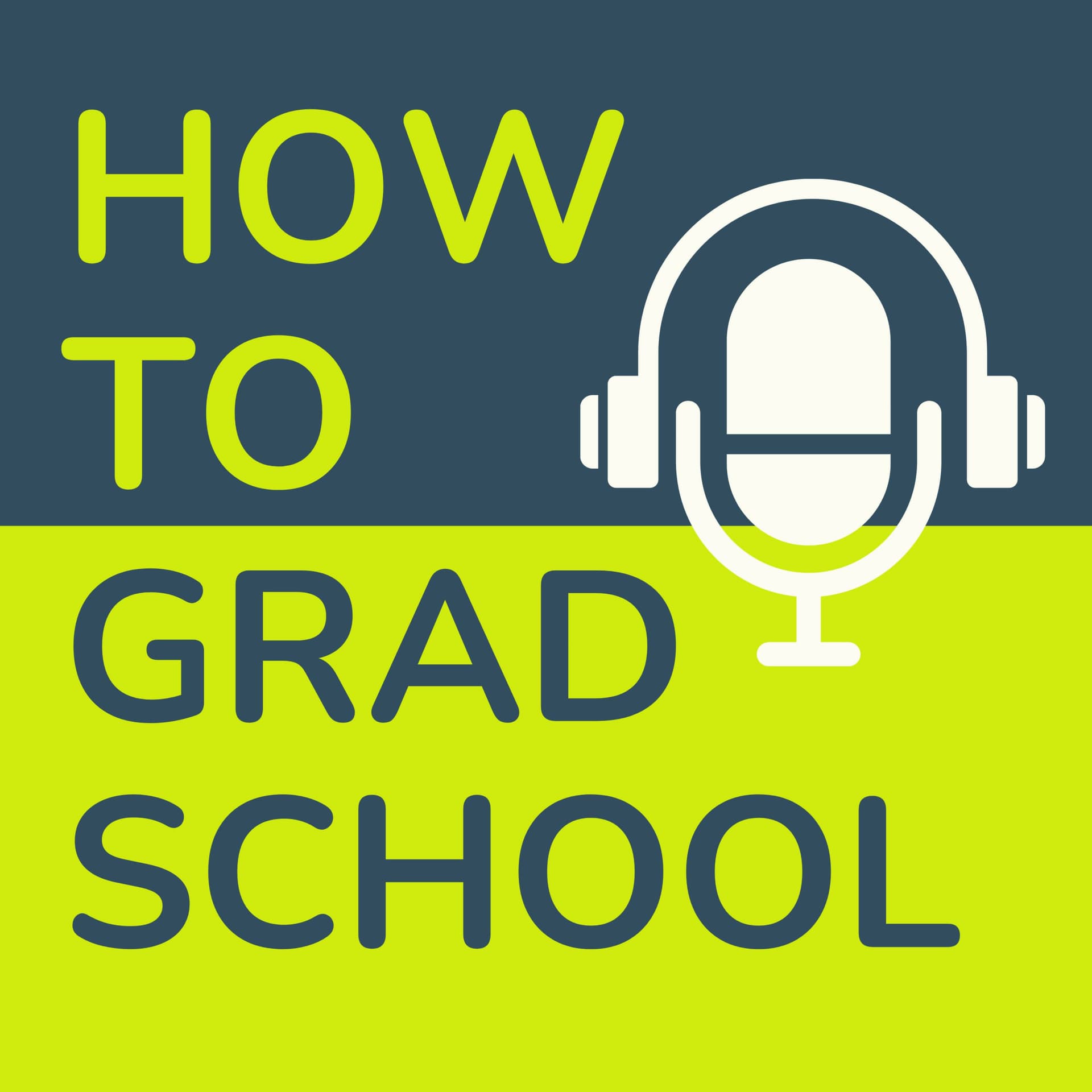 How To Grad School: The Podcast - Podcasts