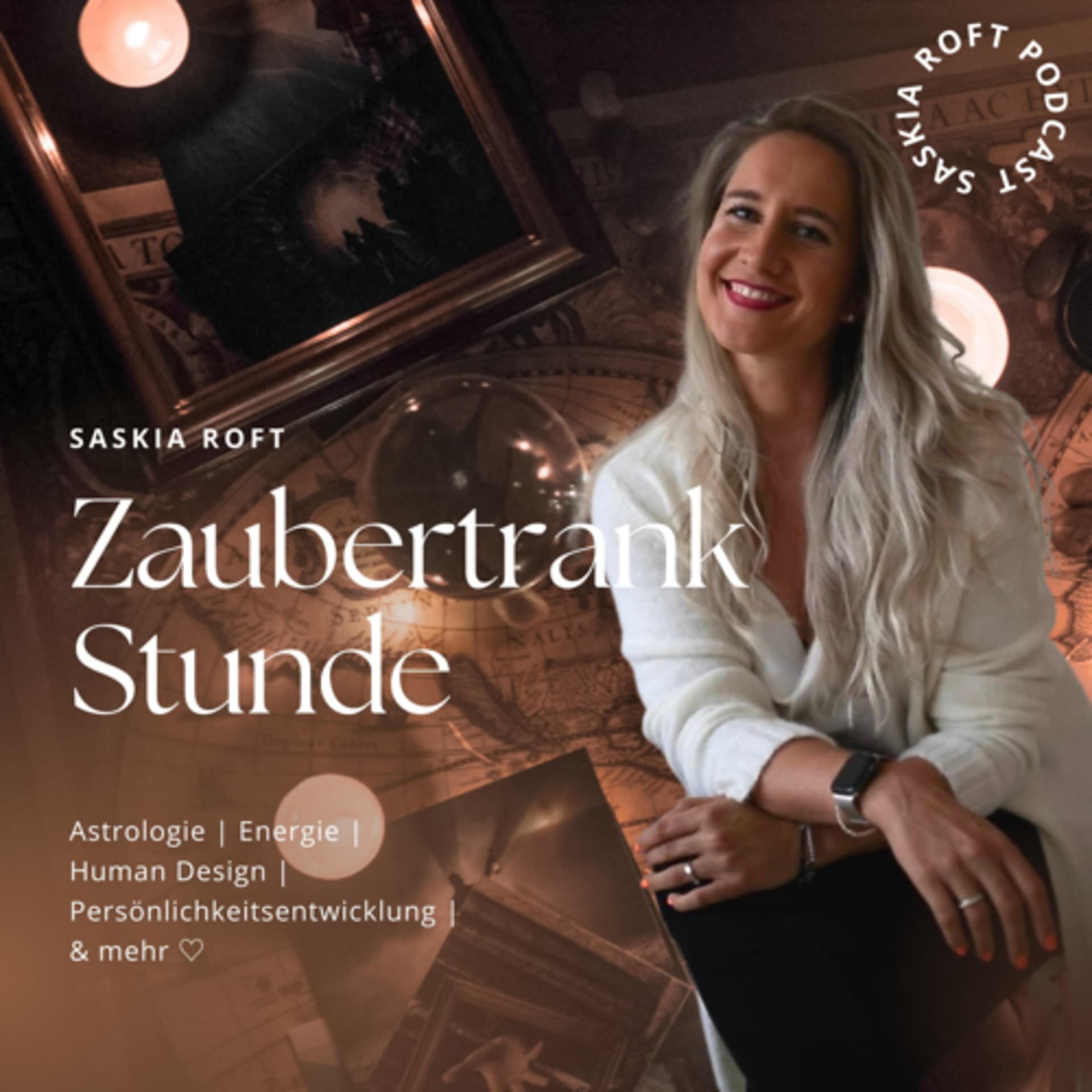 Zaubertrank Stunde | Astrologie Human Design Manifestieren Spiritualität | Deine Energie in Balance - Podcasts