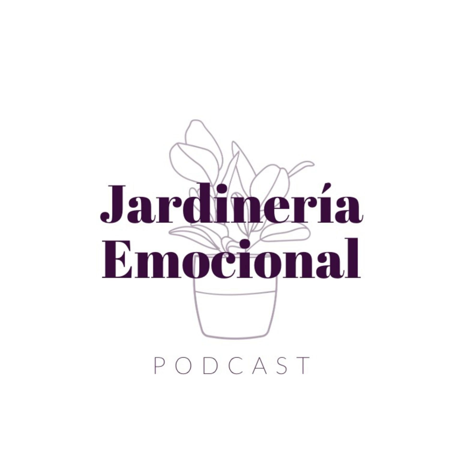 Jardinería Emocional - Podcasts