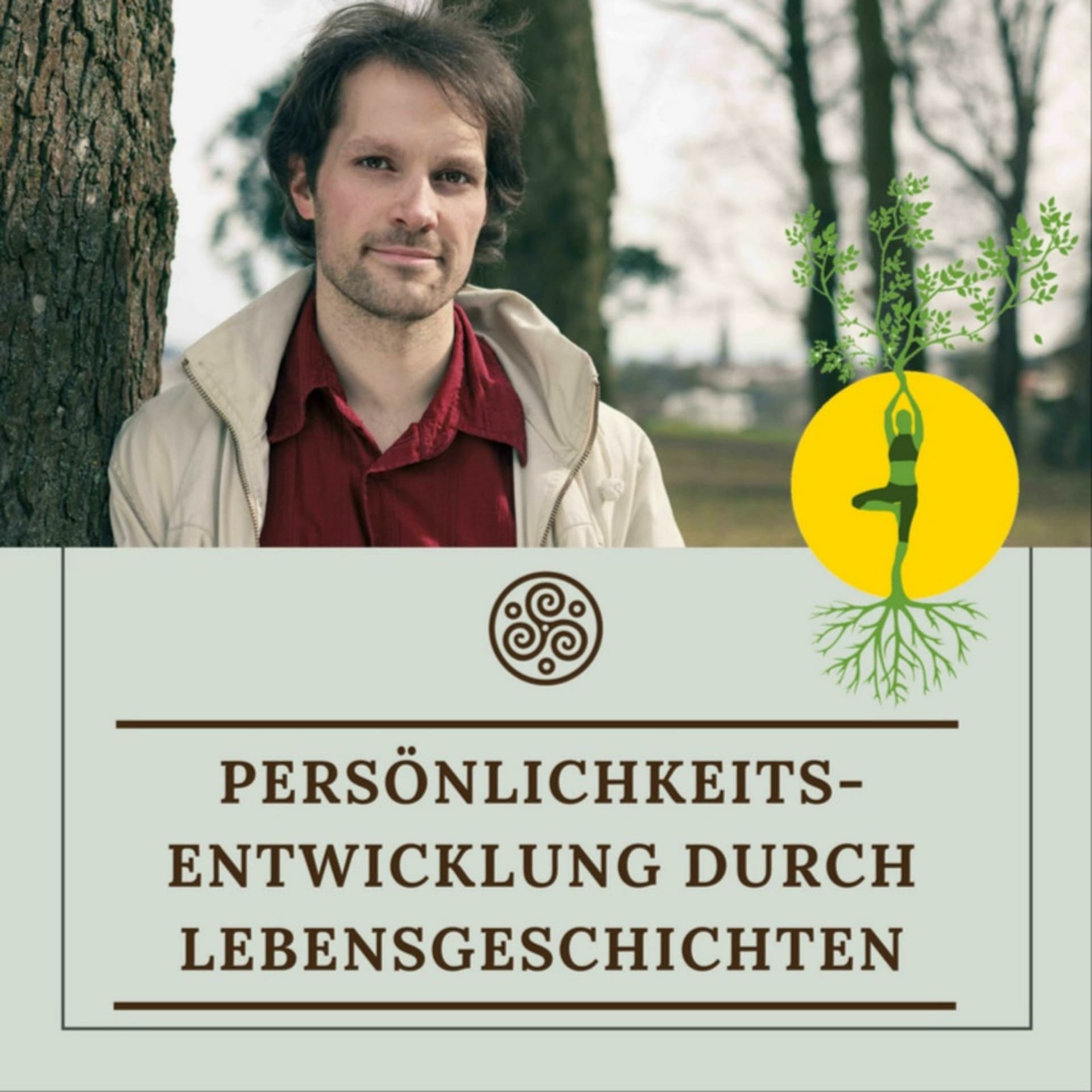 Persönlichkeitsentwicklung durch Lebensgeschichten - Podcasts