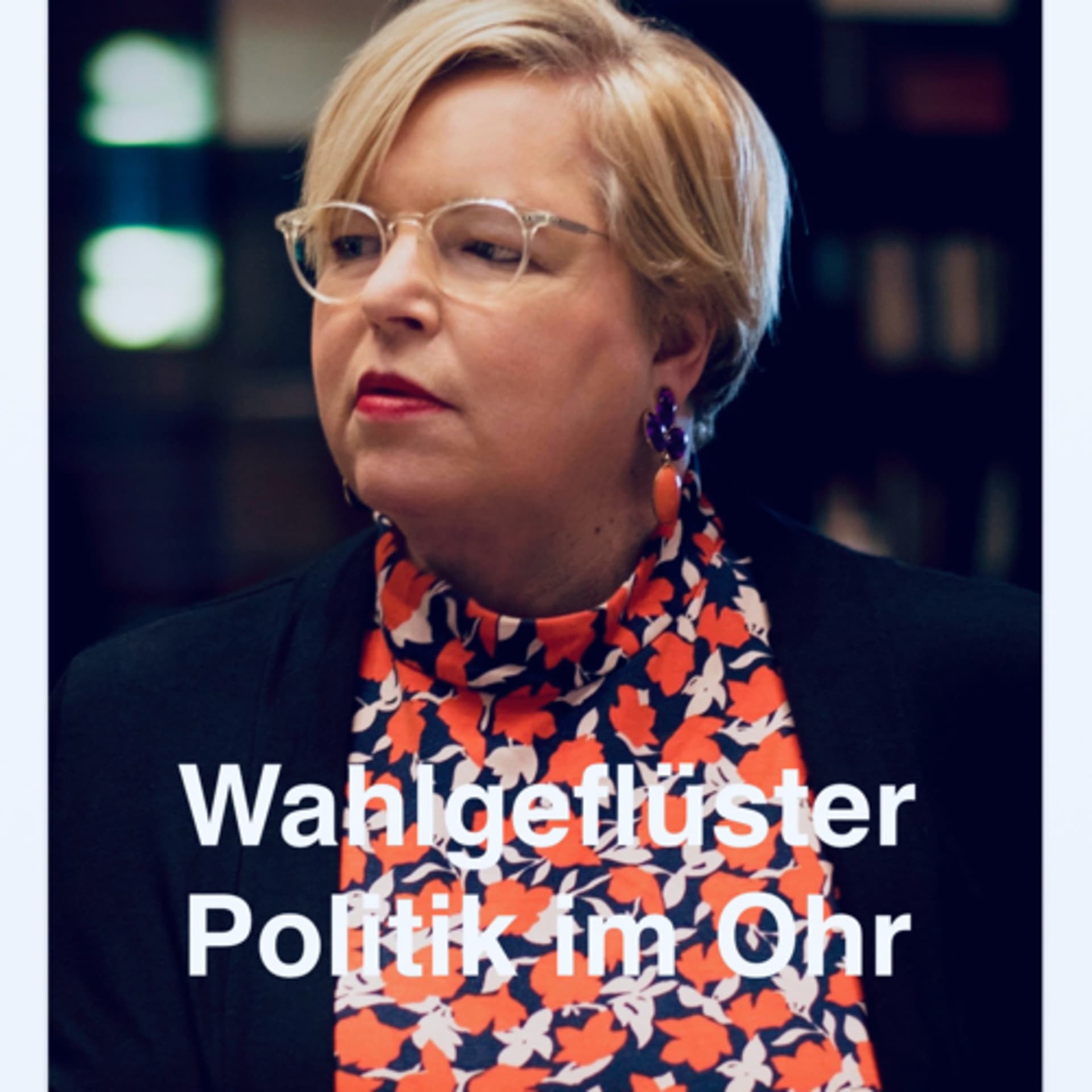 Wahlgeflüster: Politik im Ohr! - Podcasts