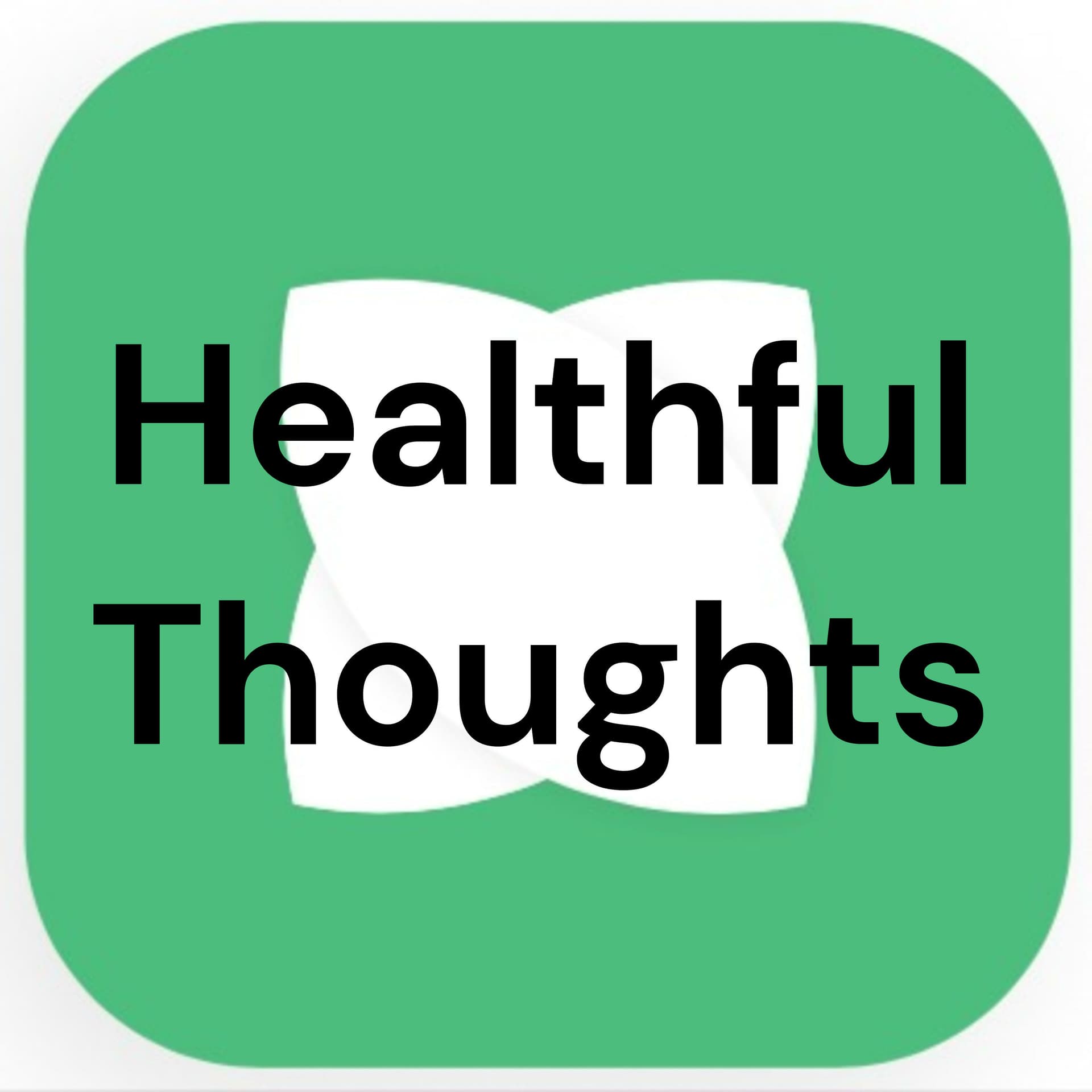 Healthful Thoughts - Podcasts
