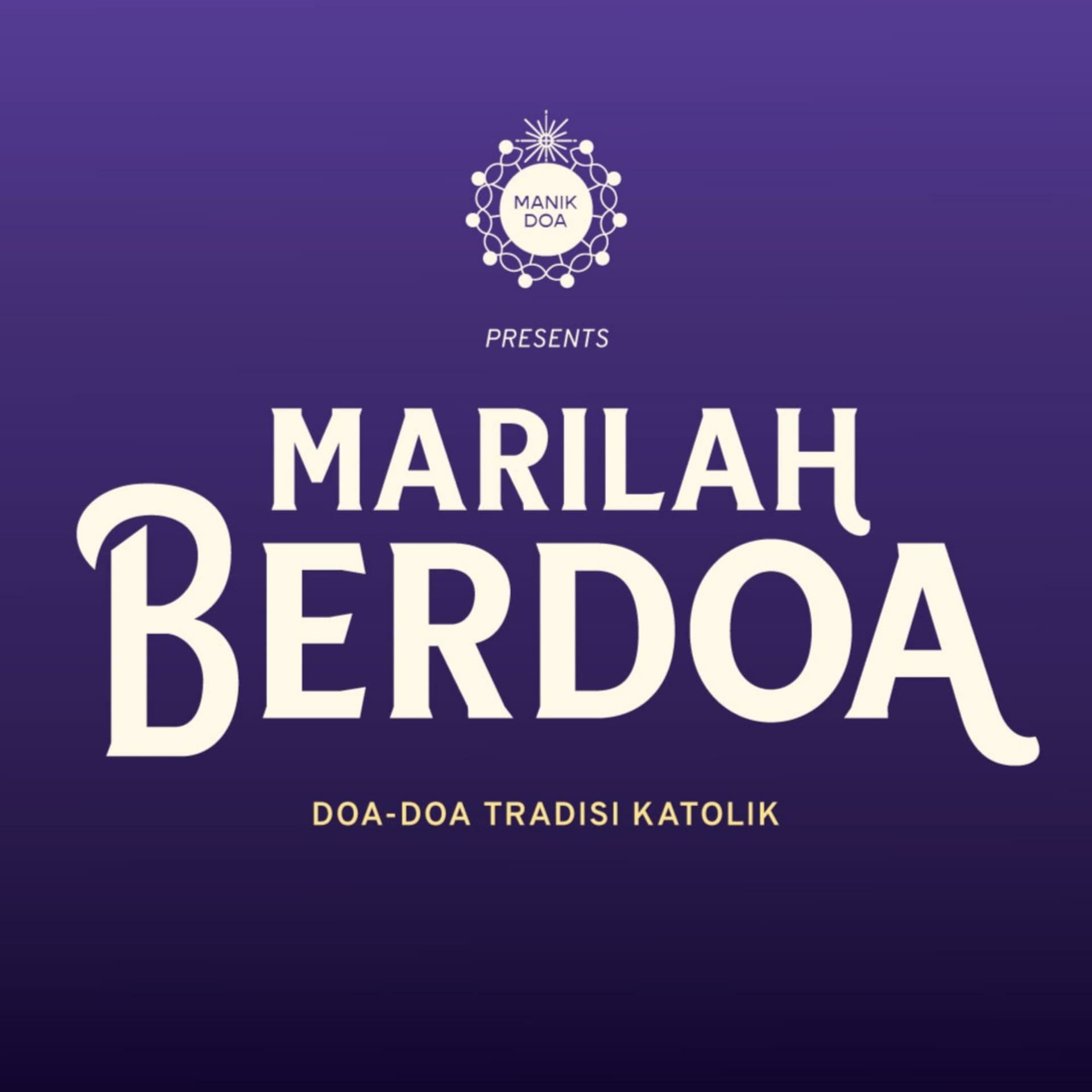 Marilah Berdoa - Podcasts