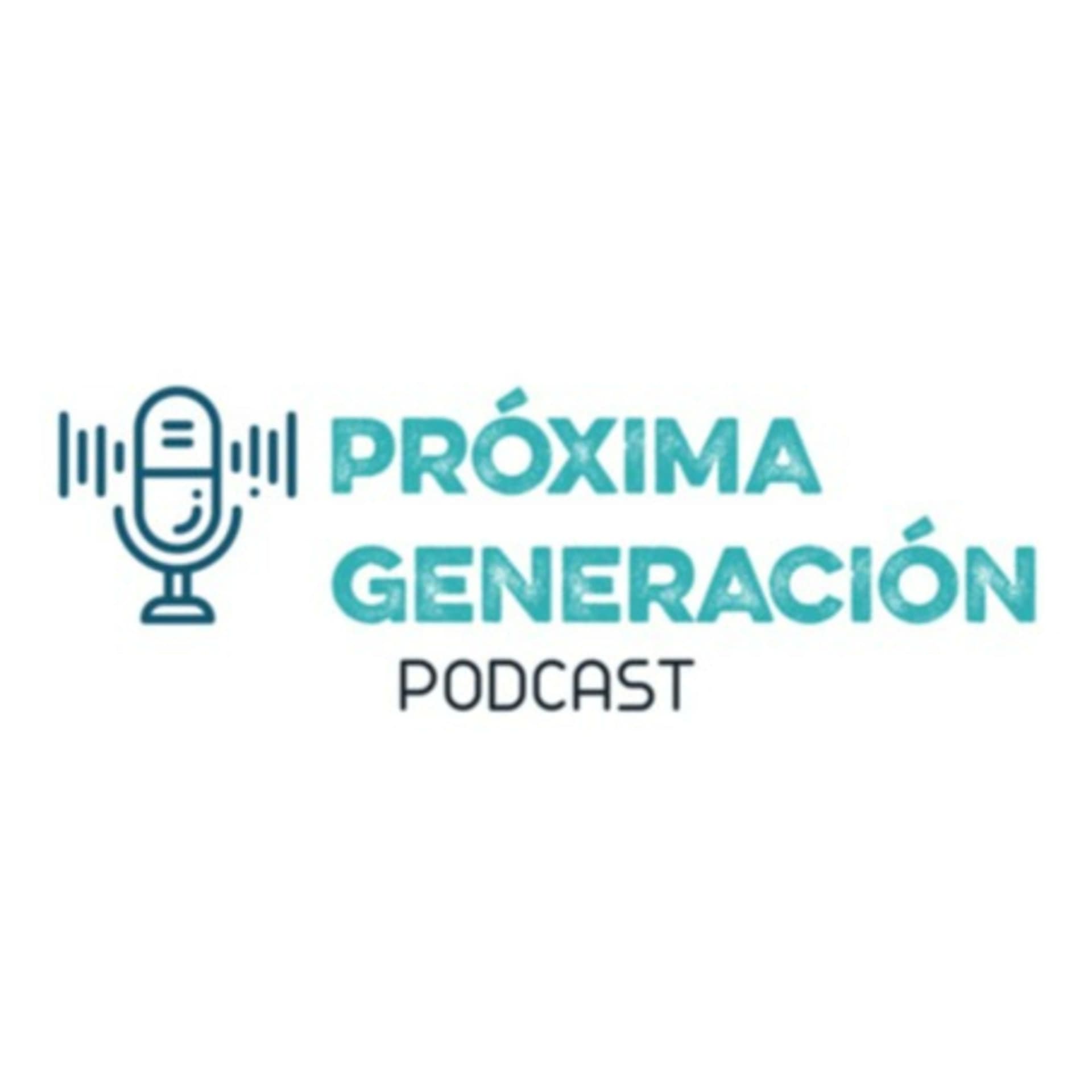 Próxima Generación - Podcasts