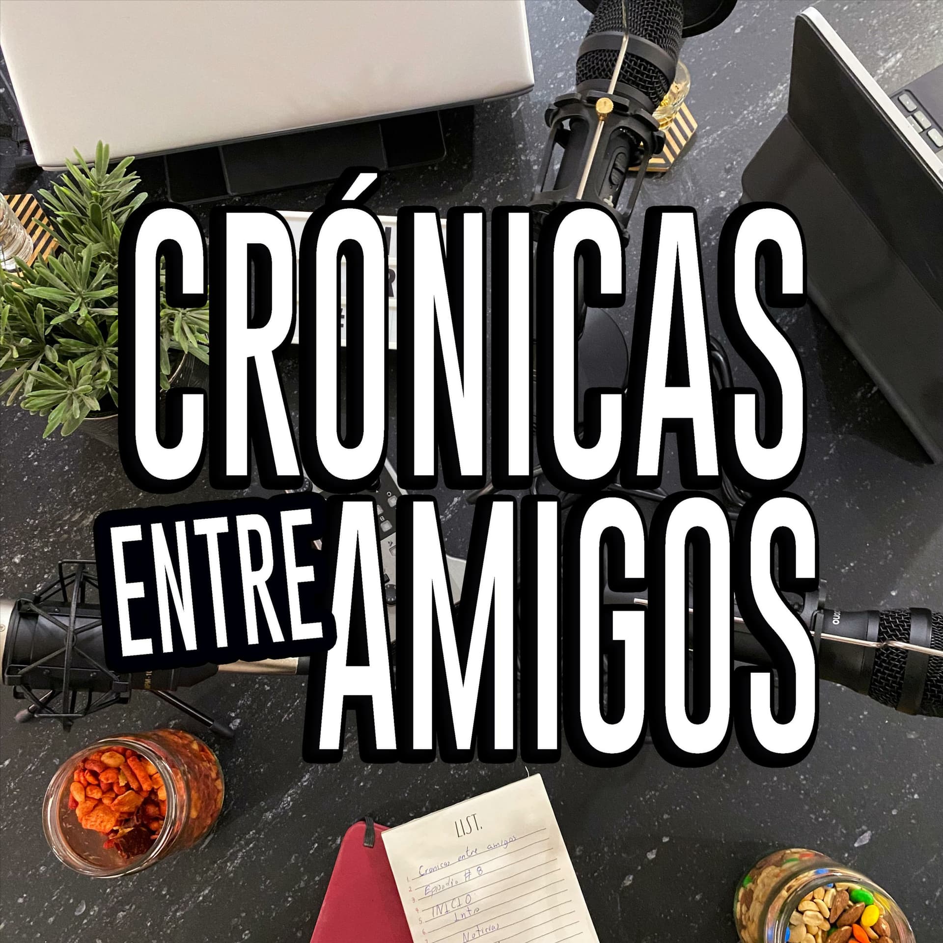 Crónicas entre amigos - Podcasts