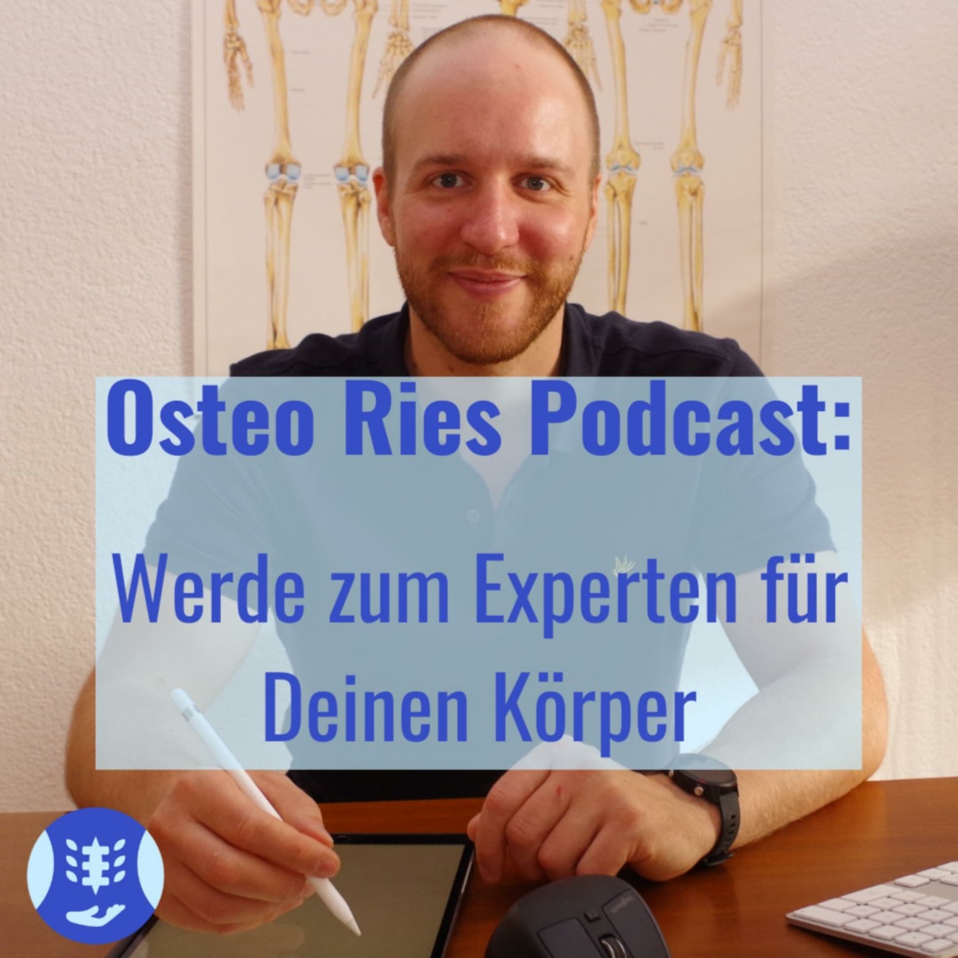 Osteo Ries Podcast: Werde zum Experten für Deinen Körper mit Etienne Ries - Podcasts