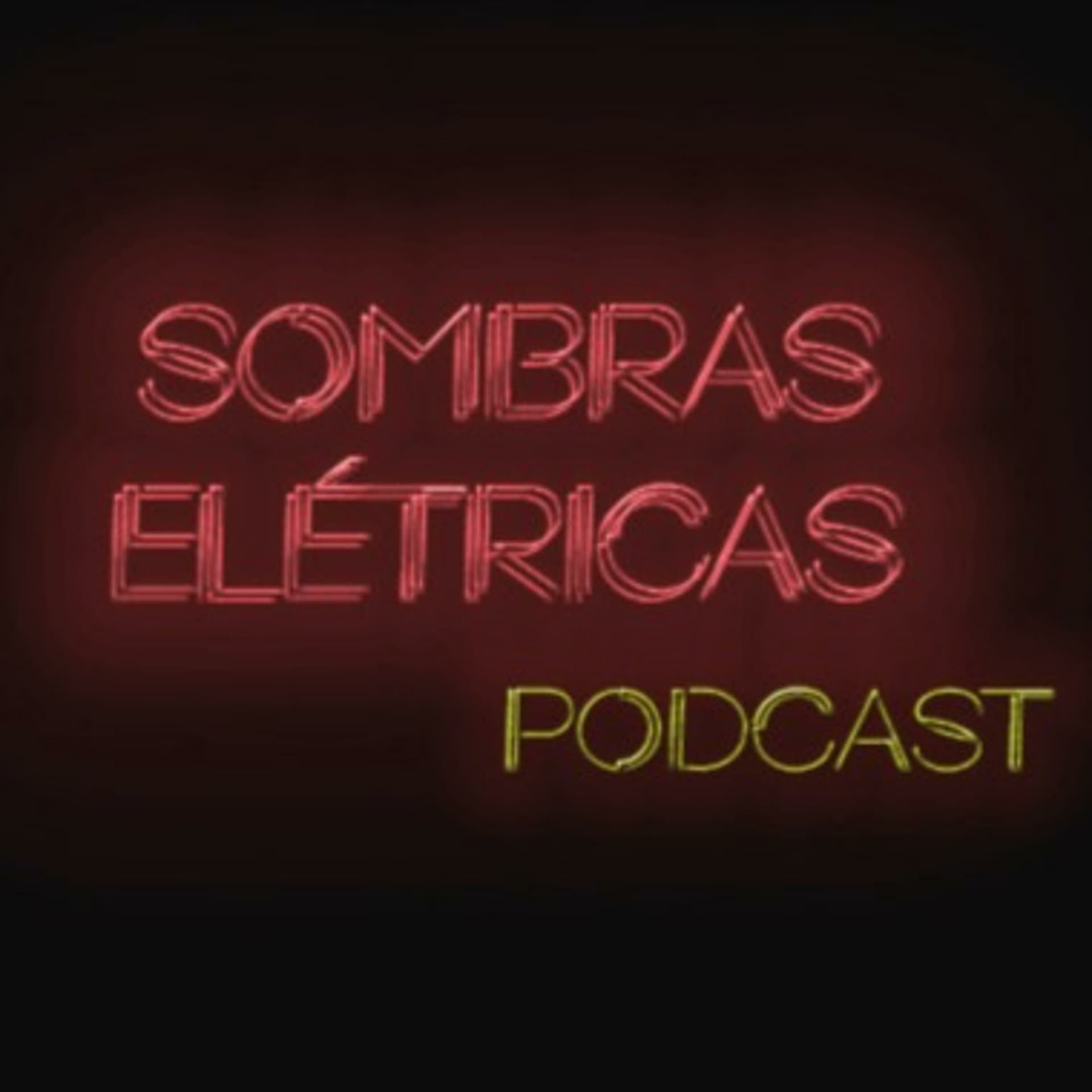 Sombras Elétricas - cinema e cultura - Podcasts