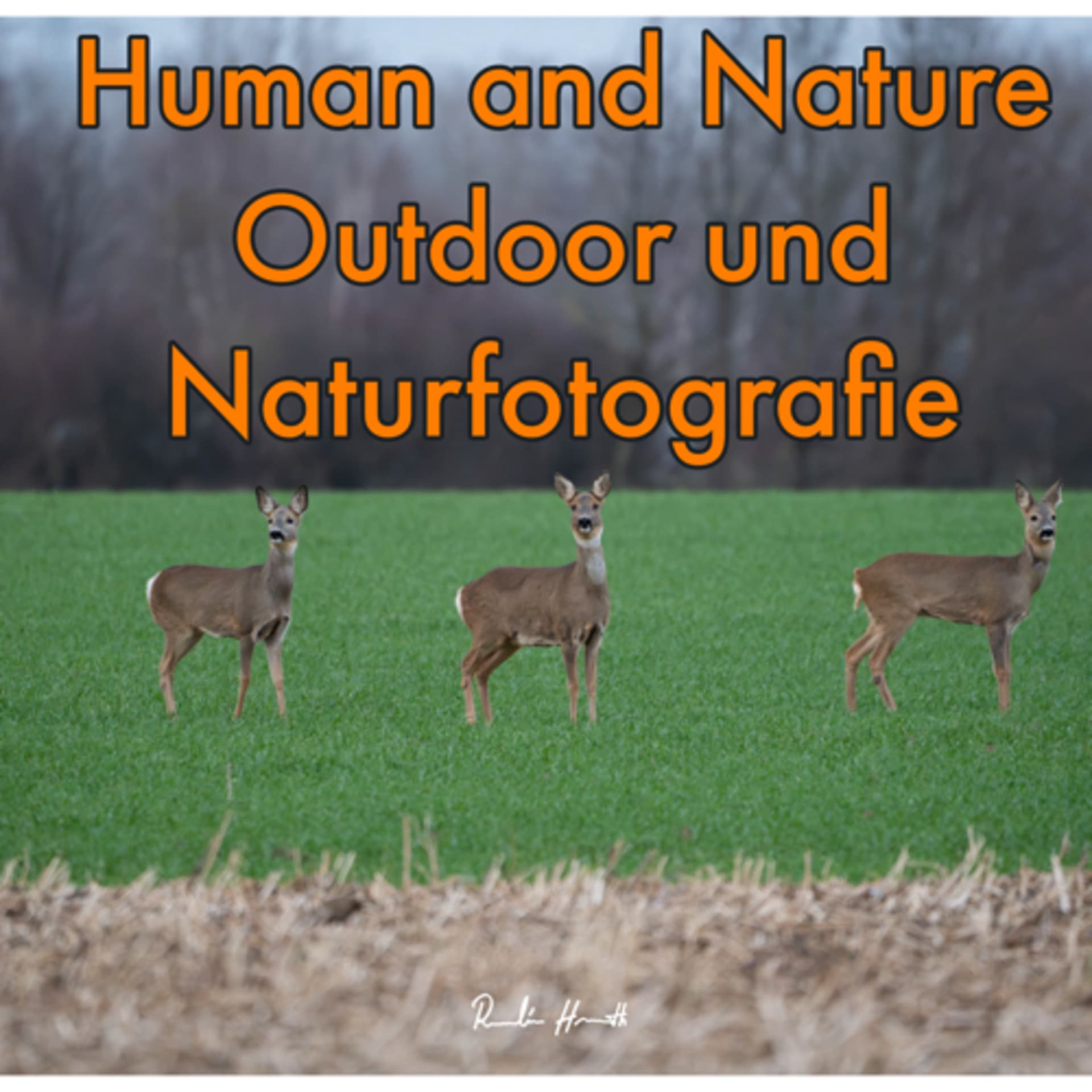 Human and Nature Outdoor und Naturfotografie - Podcasts