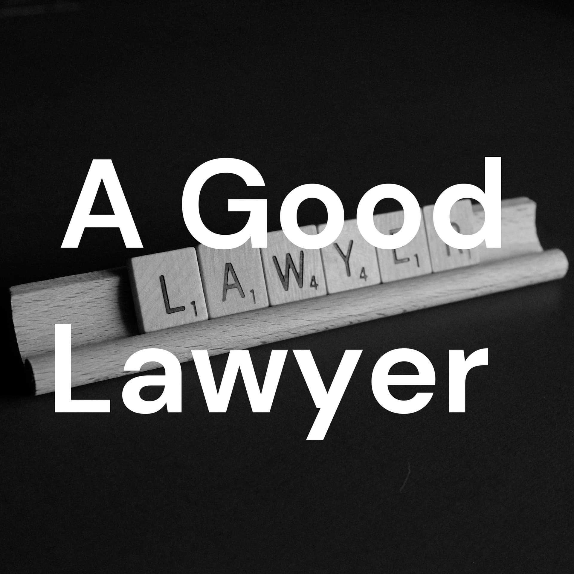 A Good Lawyer Podcast - Podcasts