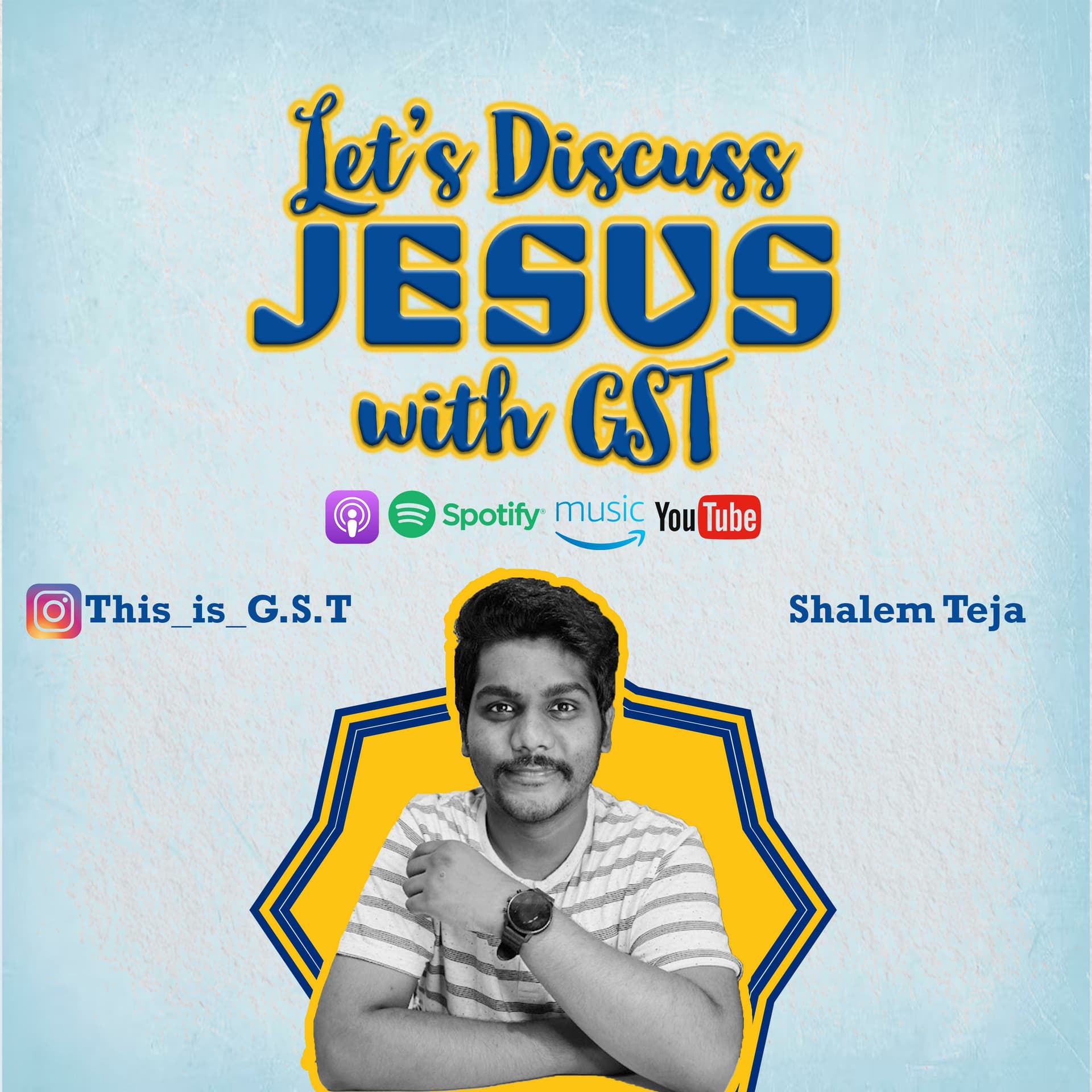 Let’s Discuss Jesus with GST - Podcasts