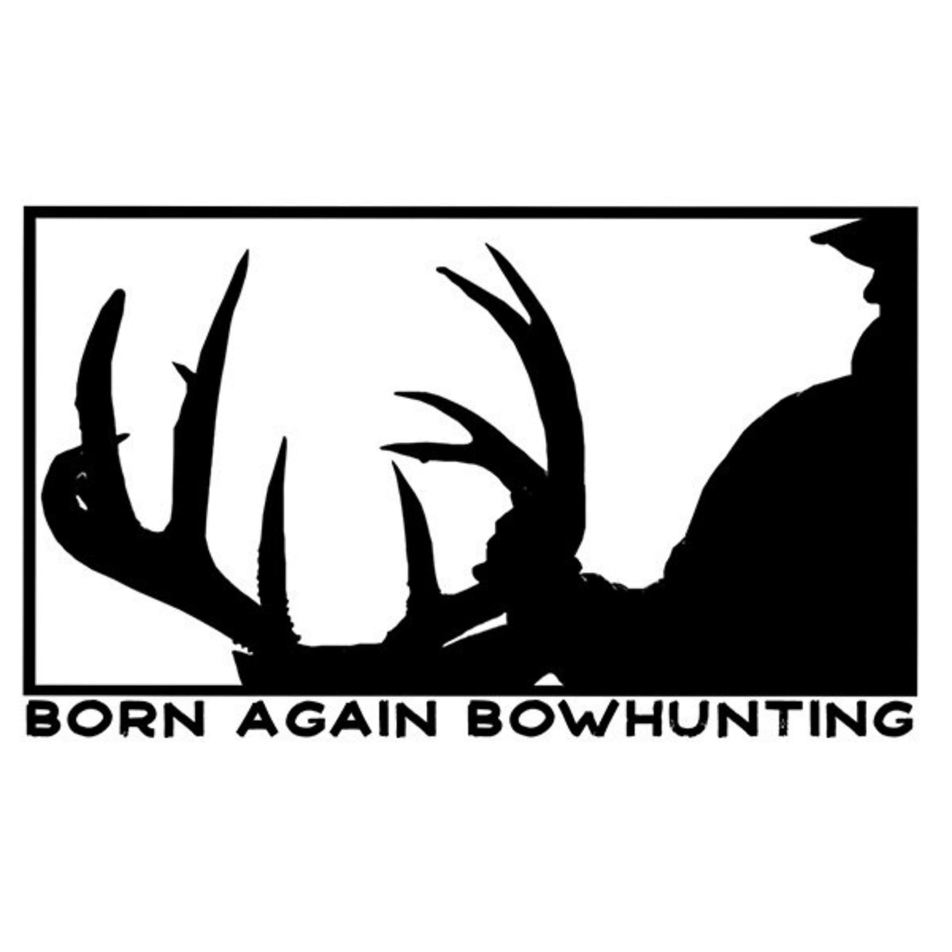 Born Again Bowhunting - Podcasts
