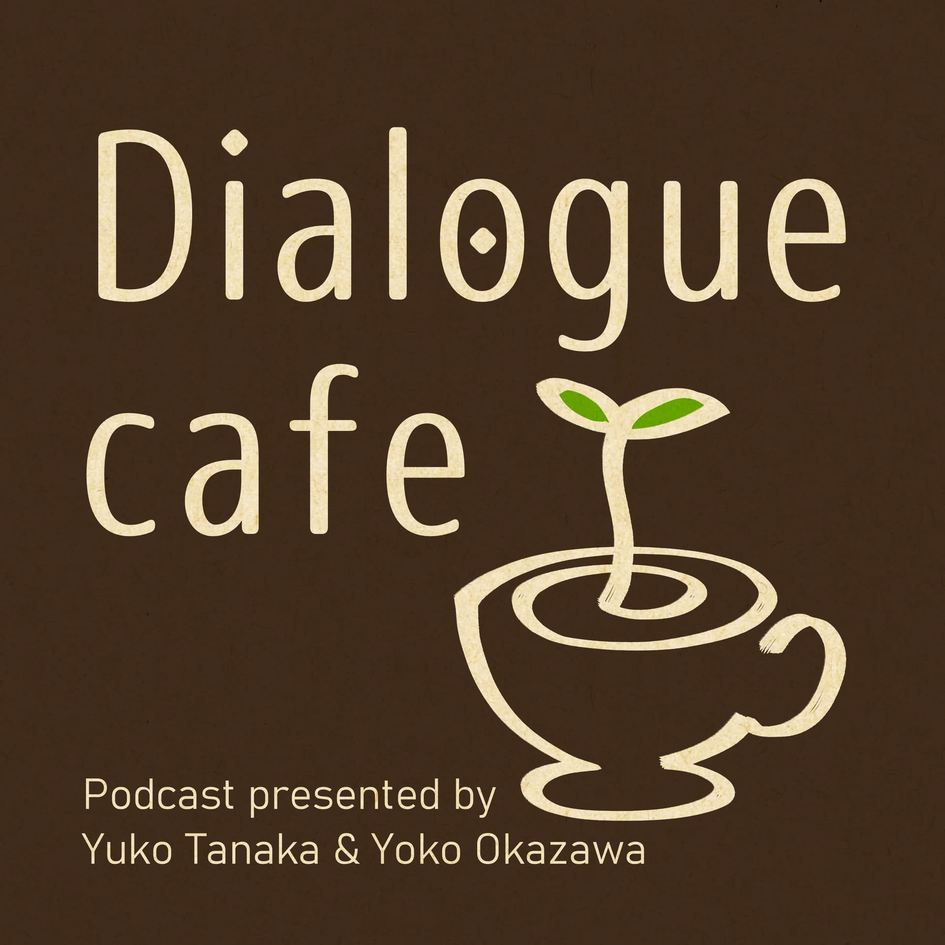 Dialogue cafe - Podcasts