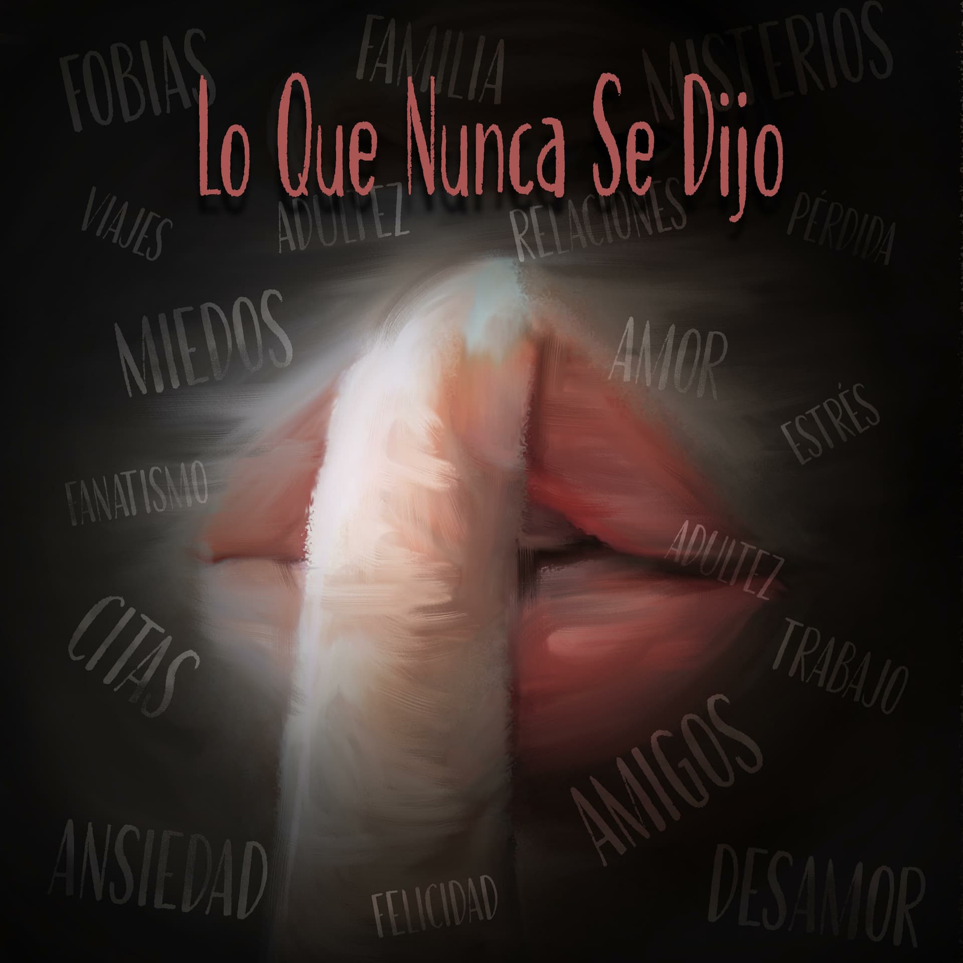 Lo que nunca se dijo - Podcasts