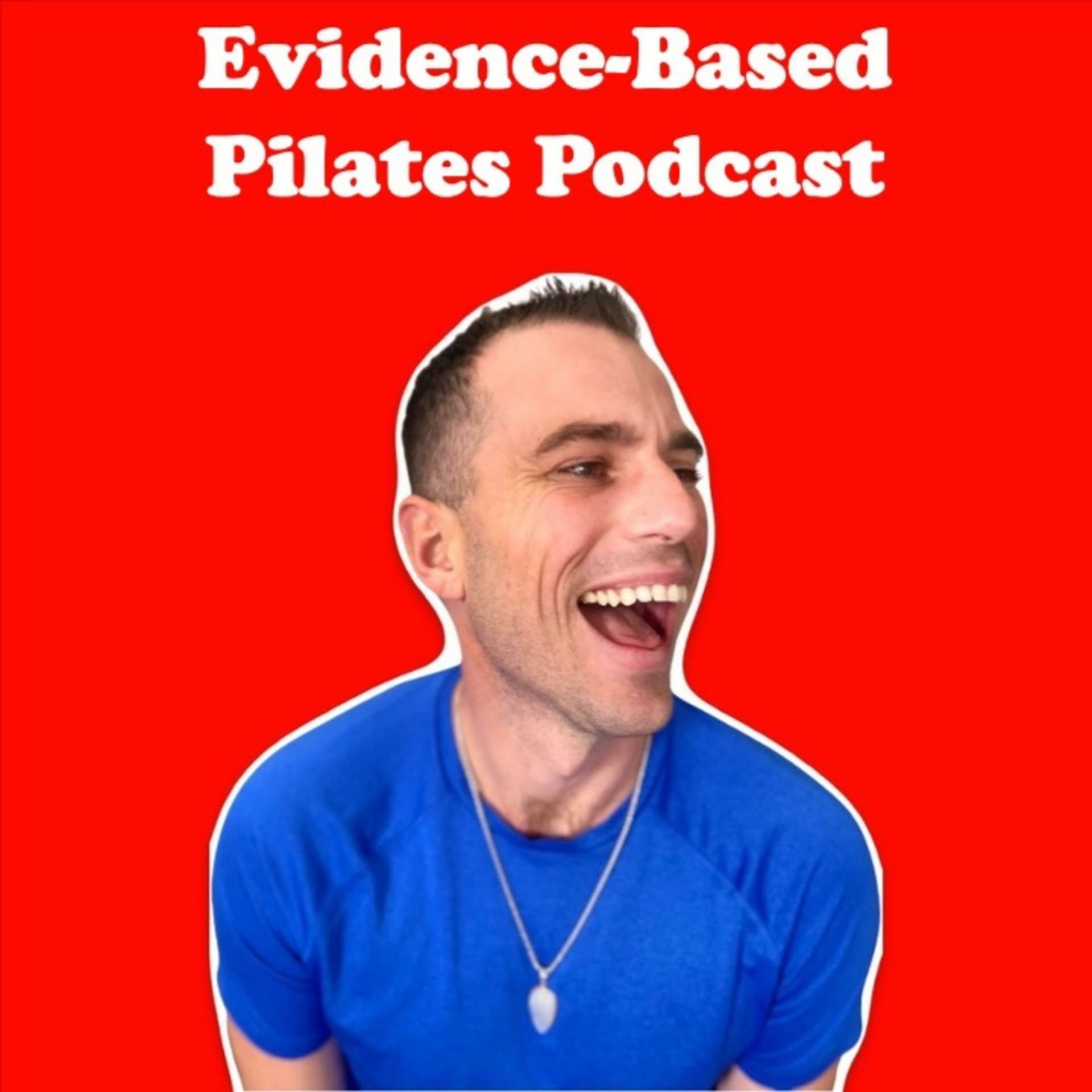 Evidence-Based Pilates Podcast - Podcasts