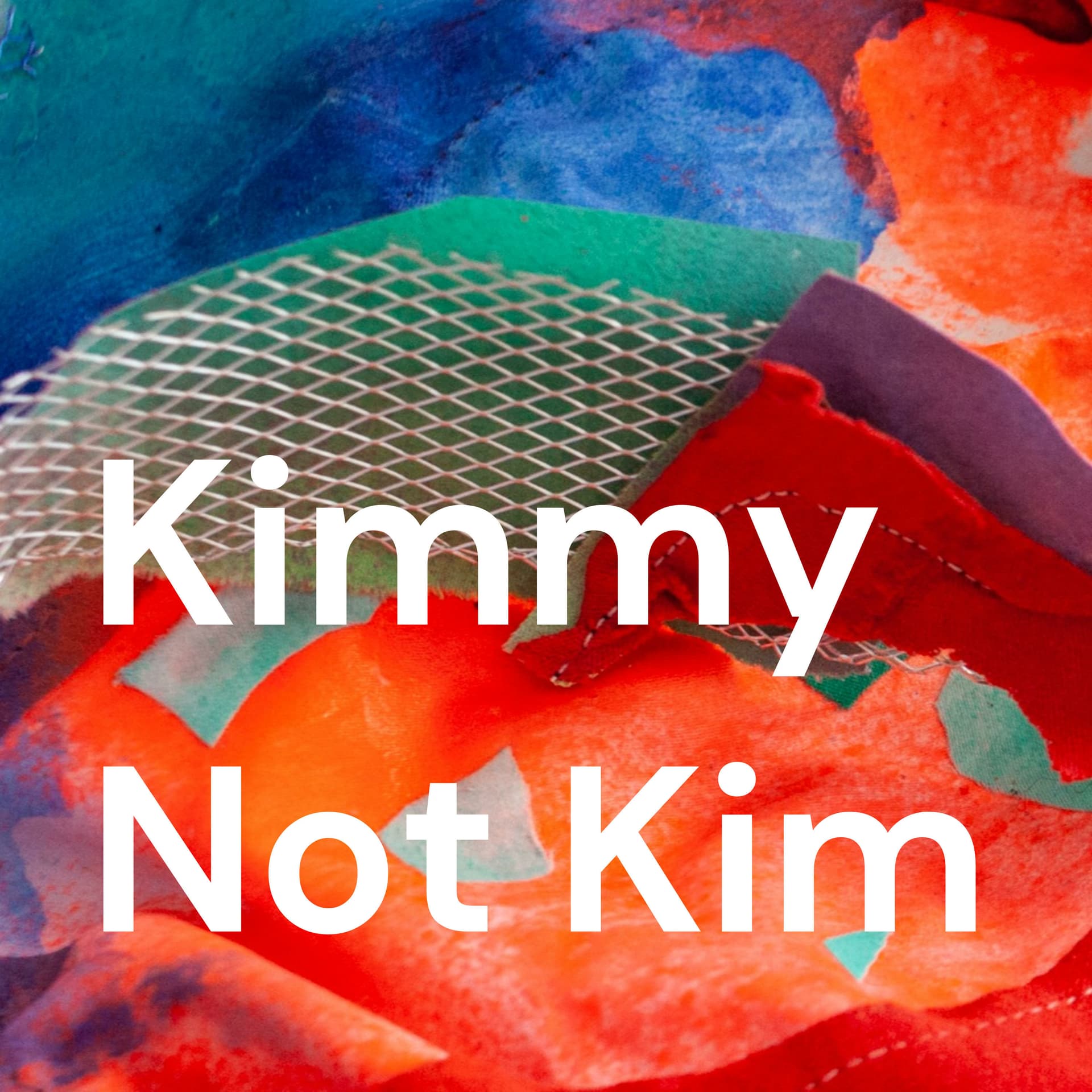 Kimmy Not Kim Podcast - Podcasts
